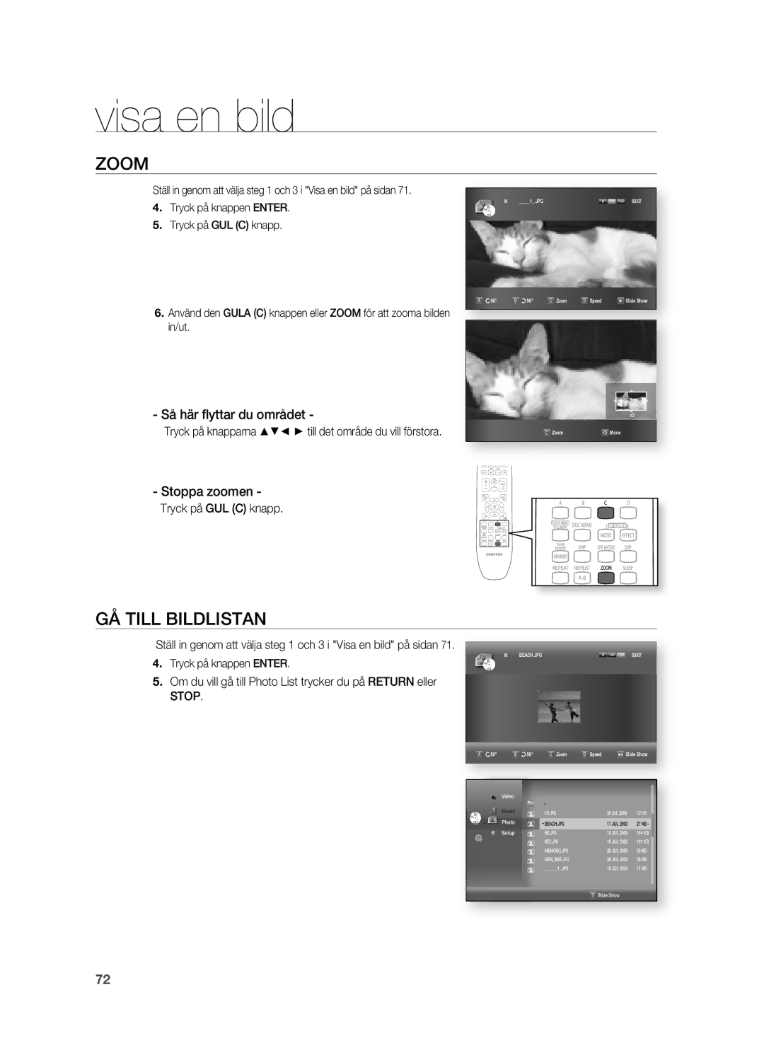 Samsung HT-BD7255R/XEE manual Zoom, GÅ Till Bildlistan, Så här ﬂyttar du området, Stoppa zoomen 