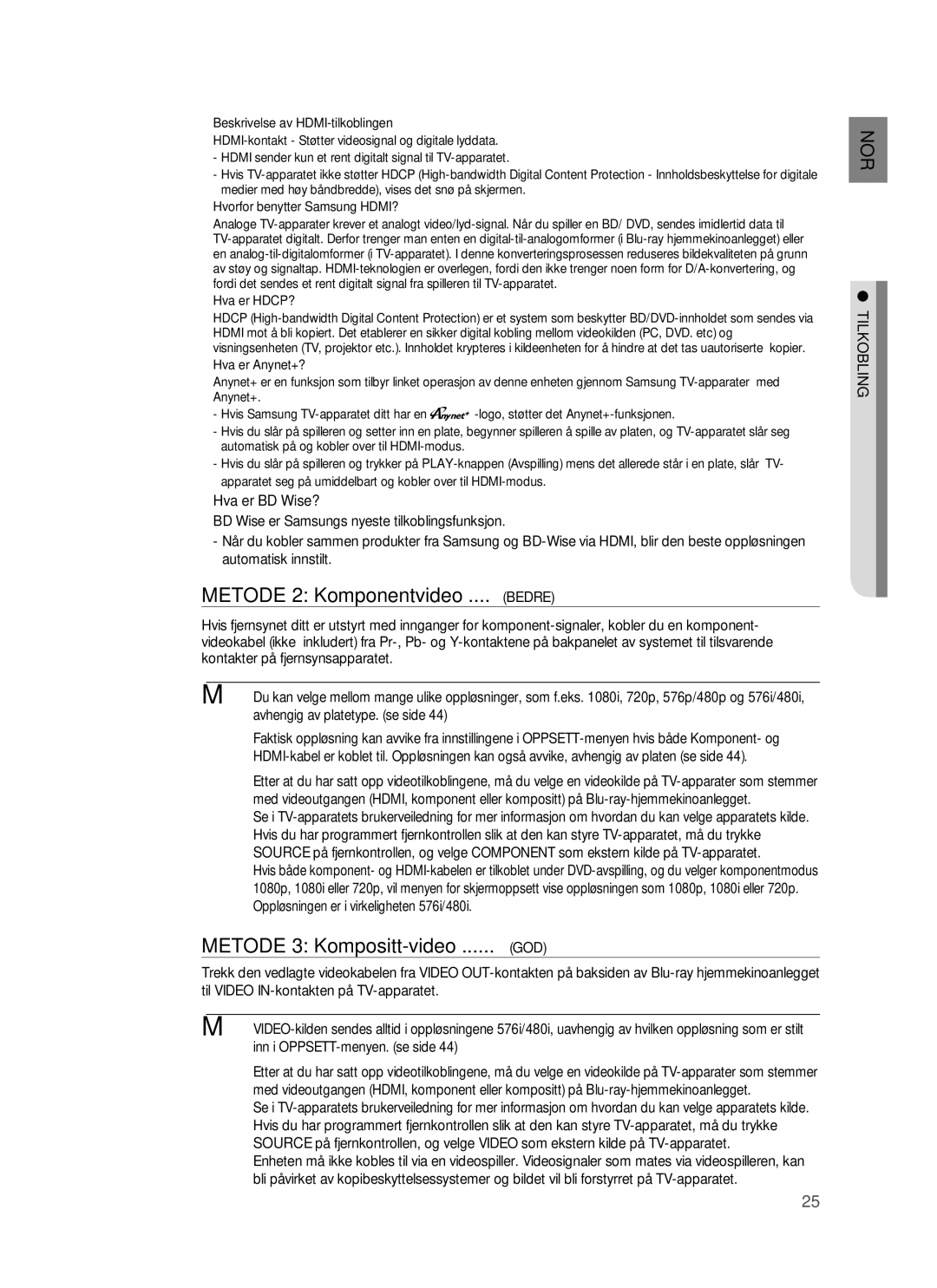 Samsung HT-BD7255R/XEE manual Metode 2 Komponentvideo .... Bedre, Metode 3 Kompositt-video, God 