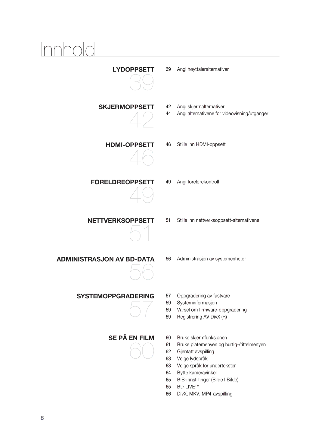 Samsung HT-BD7255R/XEE manual Lydoppsett 39 Angi høyttaleralternativer, DivX, MKV, MP4-avspilling 