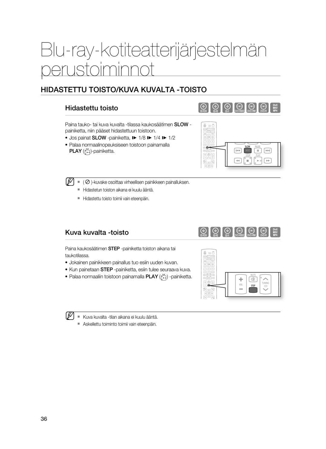 Samsung HT-BD7255R/XEE manual Hidastettu TOISTO/KUVA Kuvalta -TOISTO, Hidastettu toisto, Kuva kuvalta -toisto 