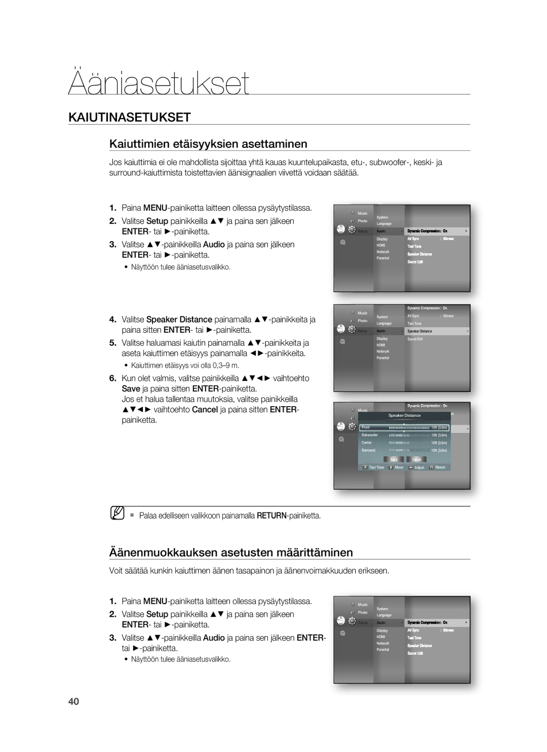 Samsung HT-BD7255R/XEE Kaiuttimien etäisyyksien asettaminen, Äänenmuokkauksen asetusten määrittäminen, Tai -painiketta 