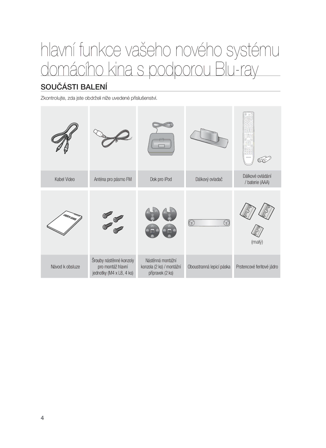 Samsung HT-BD8200T/EDC manual Součásti Balení, Pro montáž hlavní, Dok pro iPod, Přípravek 2 ks Dálkový ovladač 