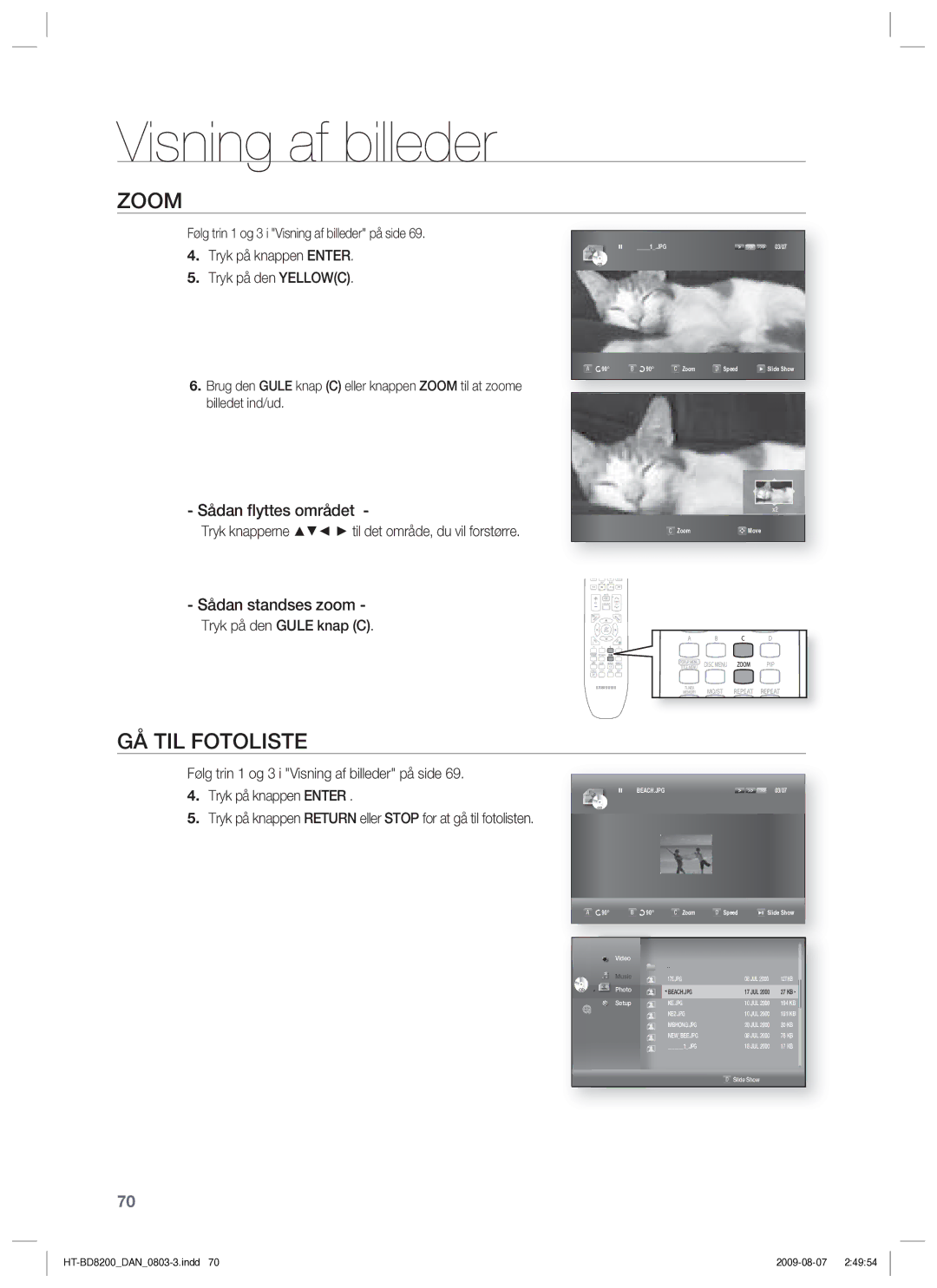 Samsung HT-BD8200T/XEE manual Zoom, GÅ TIL Fotoliste, Sådan ﬂyttes området, Sådan standses zoom 