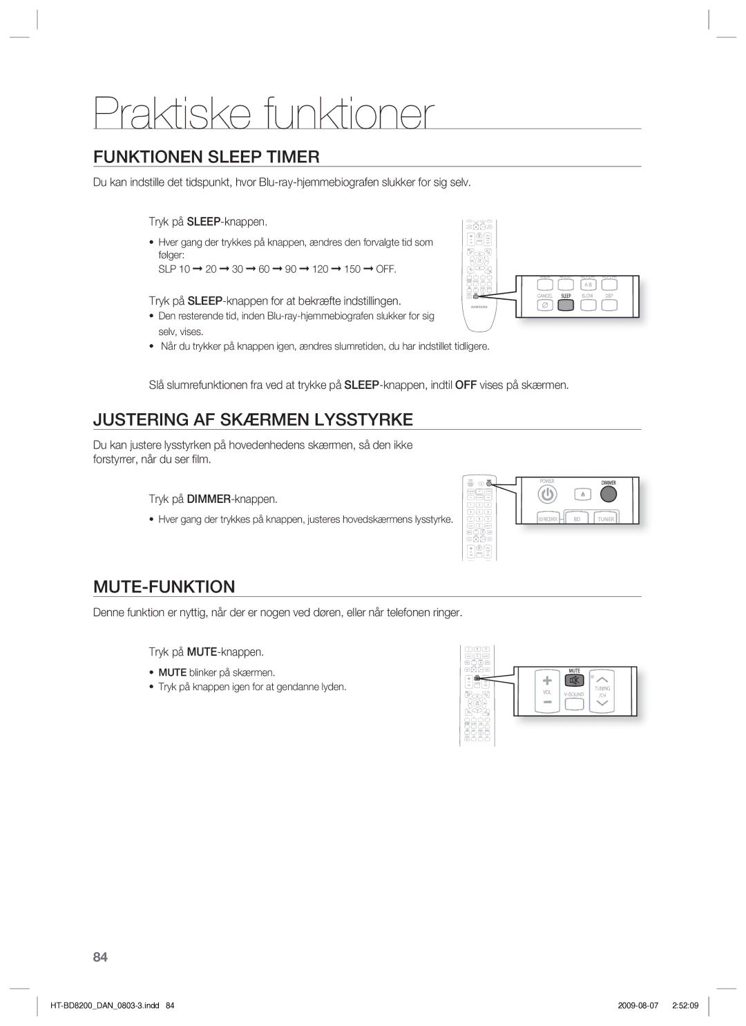 Samsung HT-BD8200T/XEE manual Praktiske funktioner, Funktionen Sleep Timer, Justering AF Skærmen Lysstyrke, Mute-Funktion 