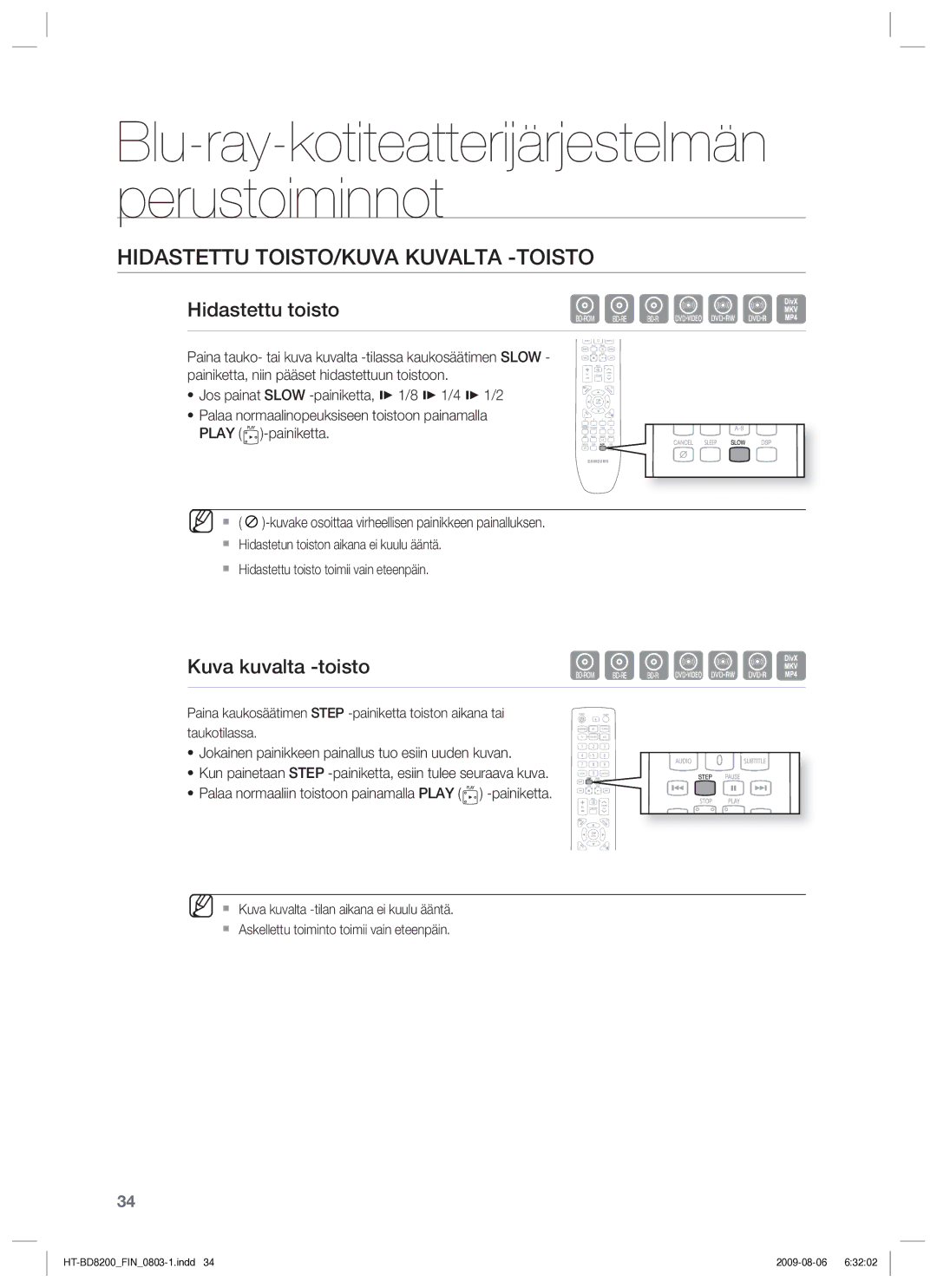 Samsung HT-BD8200T/XEE manual Hidastettu TOISTO/KUVA Kuvalta -TOISTO, Hidastettu toisto, Kuva kuvalta -toisto 