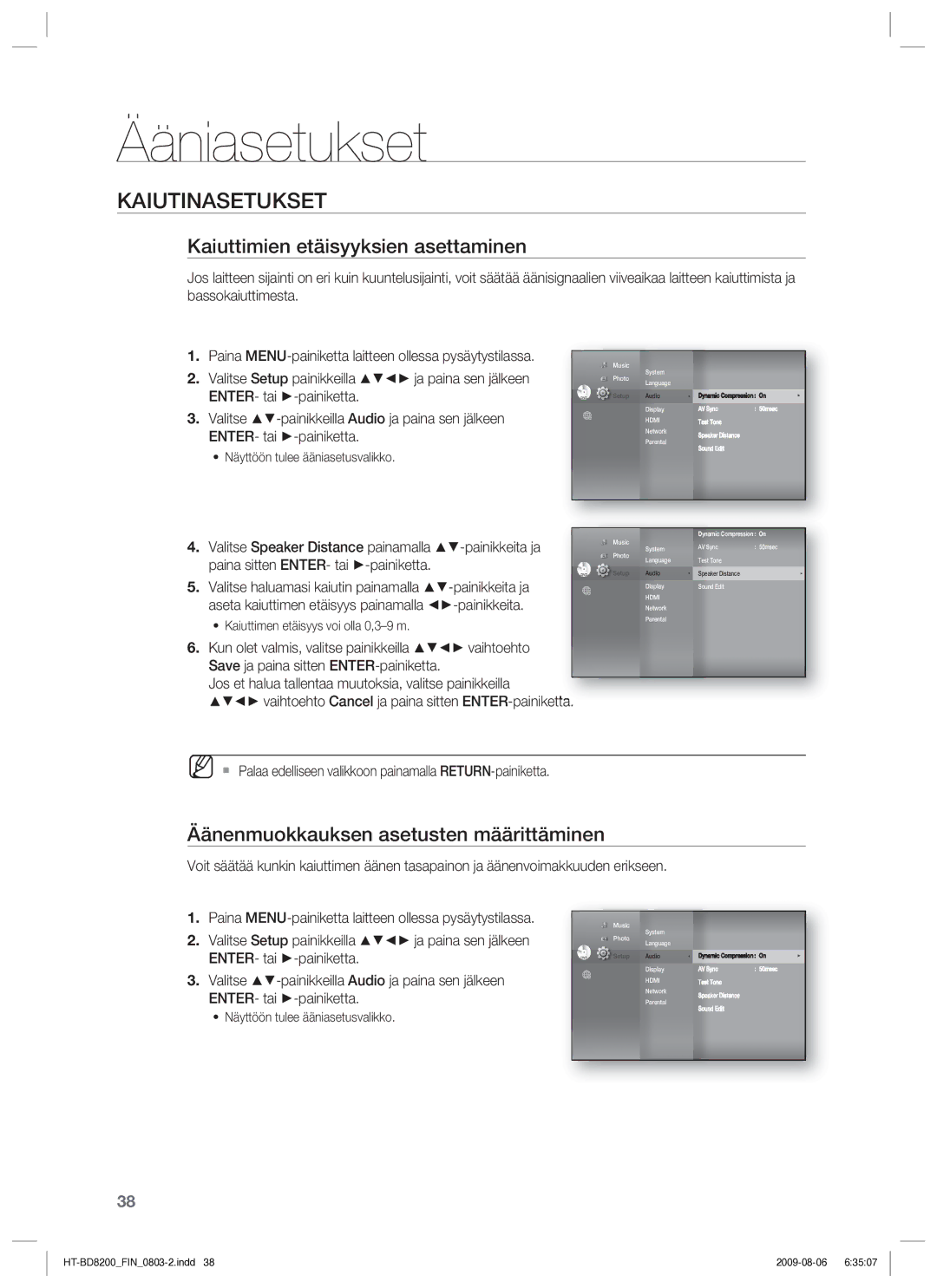 Samsung HT-BD8200T/XEE manual Kaiuttimien etäisyyksien asettaminen, Äänenmuokkauksen asetusten määrittäminen 