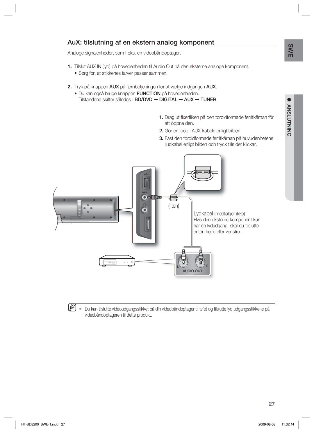 Samsung HT-BD8200T/XEE manual AuX tilslutning af en ekstern analog komponent, Liten, Lydkabel medfølger ikke 