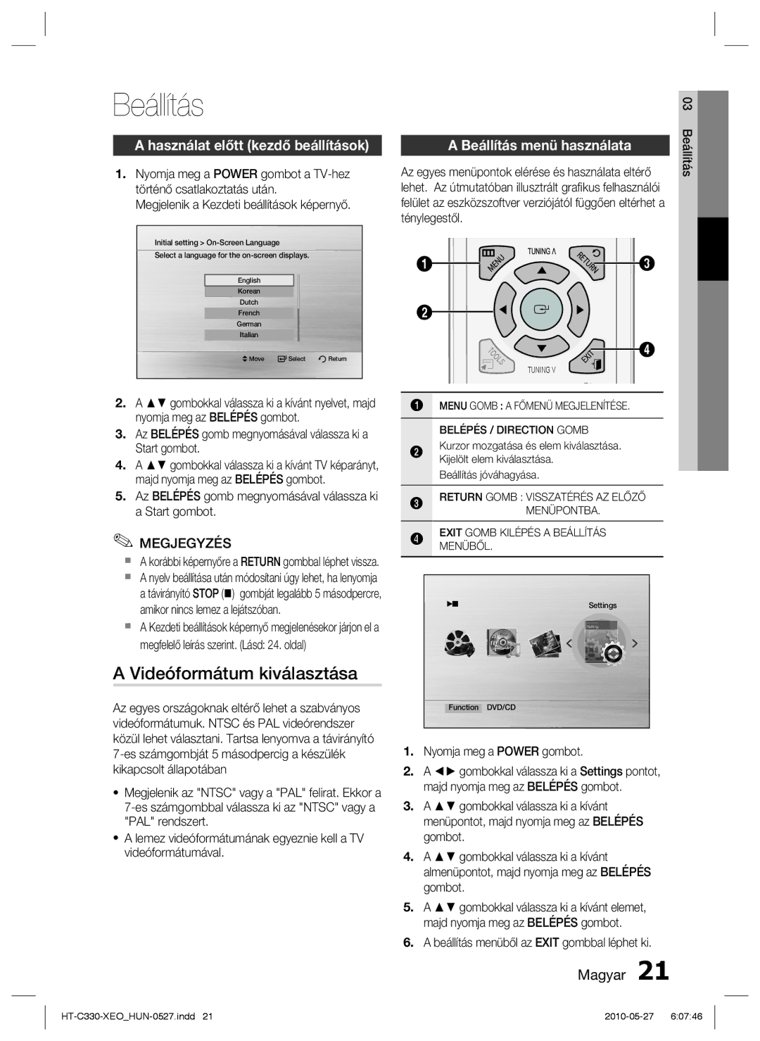 Samsung HT-C330/EDC manual Videóformátum kiválasztása, Használat előtt kezdő beállítások, Beállítás menü használata 