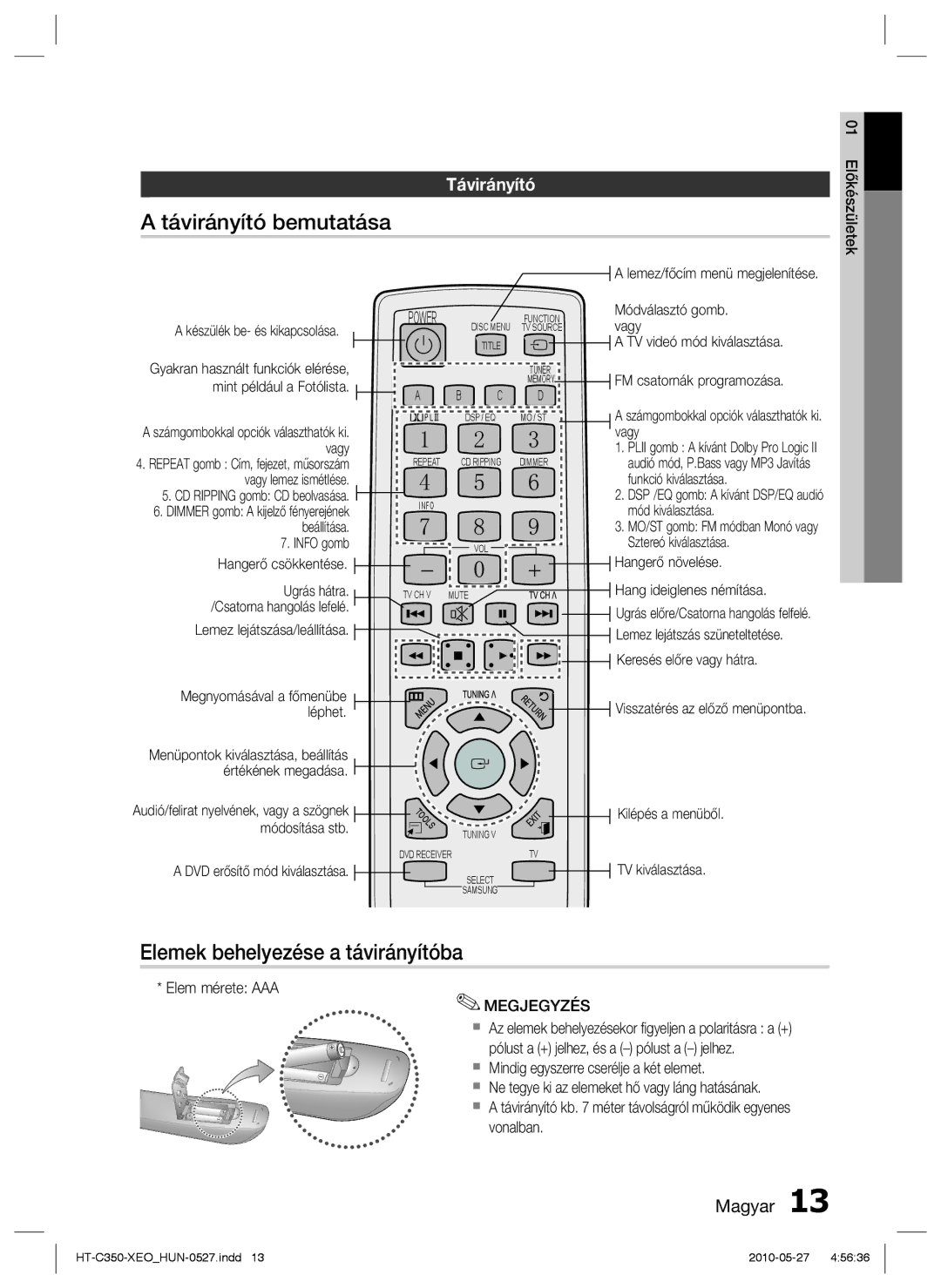 Samsung HT-C350/XEF, HT-C350/EDC, HT-C350/XEE Távirányító bemutatása, Elemek behelyezése a távirányítóba, Elem mérete AAA 