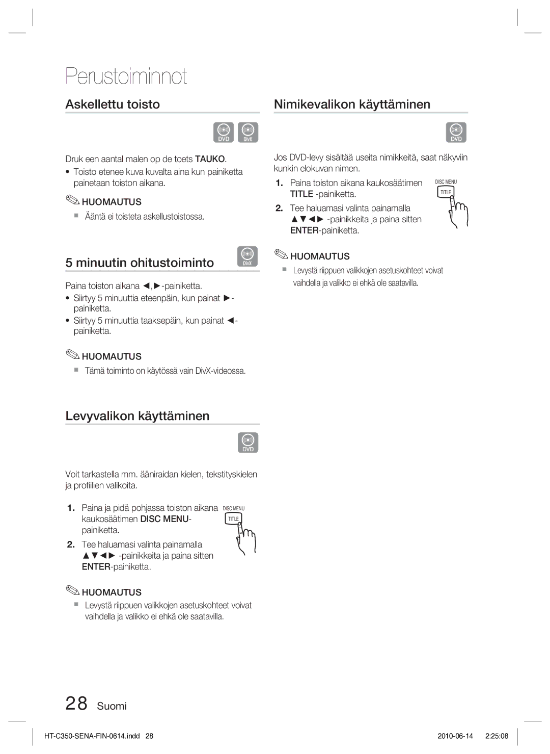 Samsung HT-C350/XEE manual Askellettu toisto, Minuutin ohitustoiminto, Nimikevalikon käyttäminen, Levyvalikon käyttäminen 