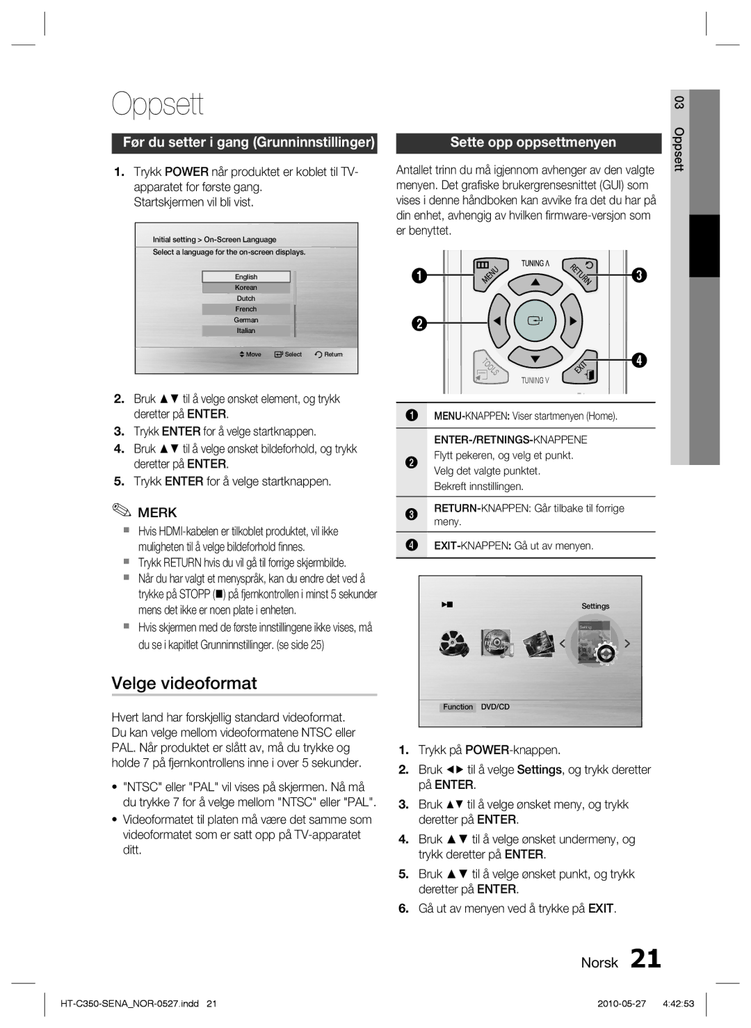 Samsung HT-C350/XEE manual Oppsett, Velge videoformat, Før du setter i gang Grunninnstillinger, Sette opp oppsettmenyen 