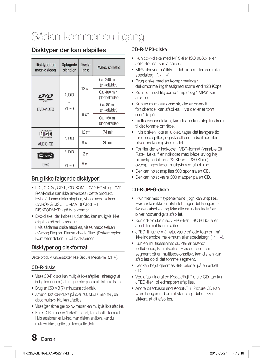 Samsung HT-C350/XEE manual Disktyper der kan afspilles, Brug ikke følgende disktyper, Disktyper og diskformat 