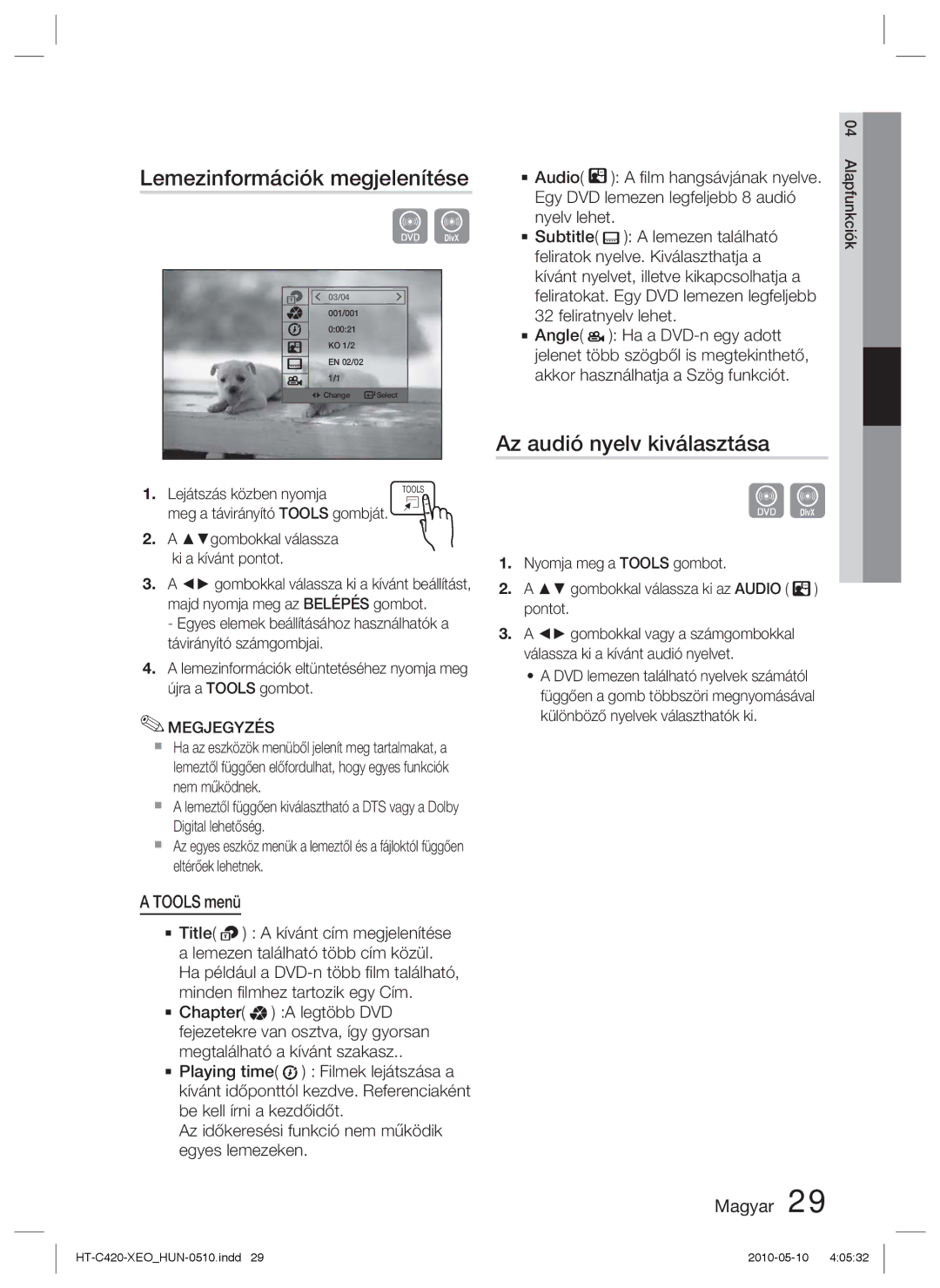 Samsung HT-C420/XEE manual Lemezinformációk megjelenítése, Az audió nyelv kiválasztása, Tools menü, Lejátszás közben nyomja 