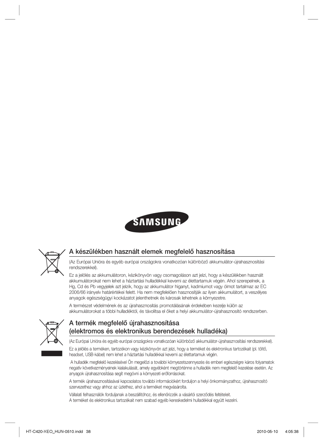 Samsung HT-C420/EDC, HT-C420/XEE manual Készülékben használt elemek megfelelő hasznosítása 