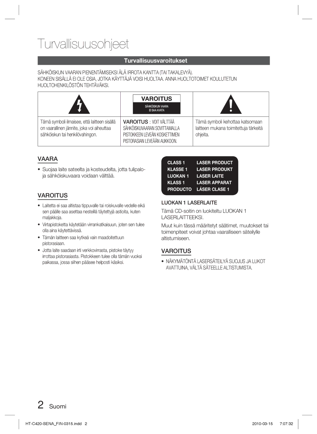 Samsung HT-C420/XEE manual Turvallisuusohjeet, Turvallisuusvaroitukset, Suomi, Varoitus Voit Välttää, Luokan 1 Laserlaite 