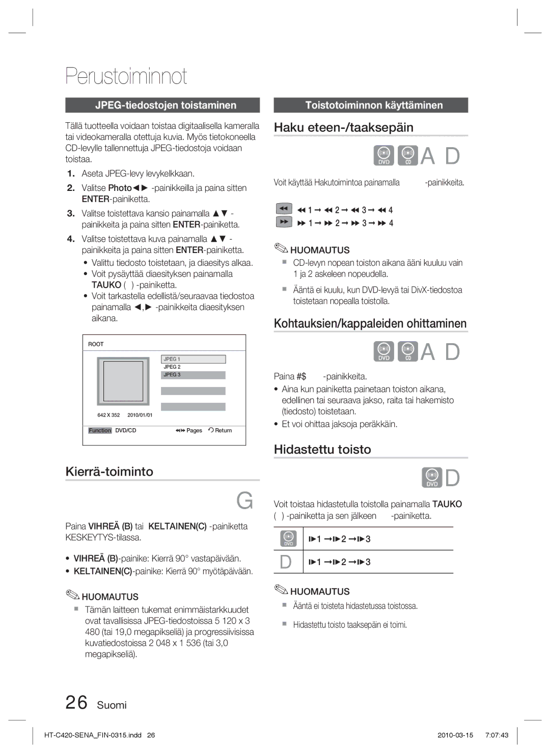 Samsung HT-C420/XEE manual Kierrä-toiminto, Haku eteen-/taaksepäin, Kohtauksien/kappaleiden ohittaminen, Hidastettu toisto 