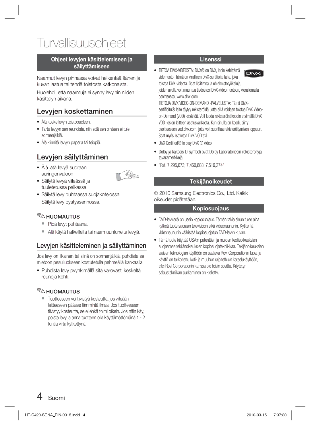 Samsung HT-C420/XEE manual Levyjen koskettaminen, Levyjen säilyttäminen, Levyjen käsitteleminen ja säilyttäminen 