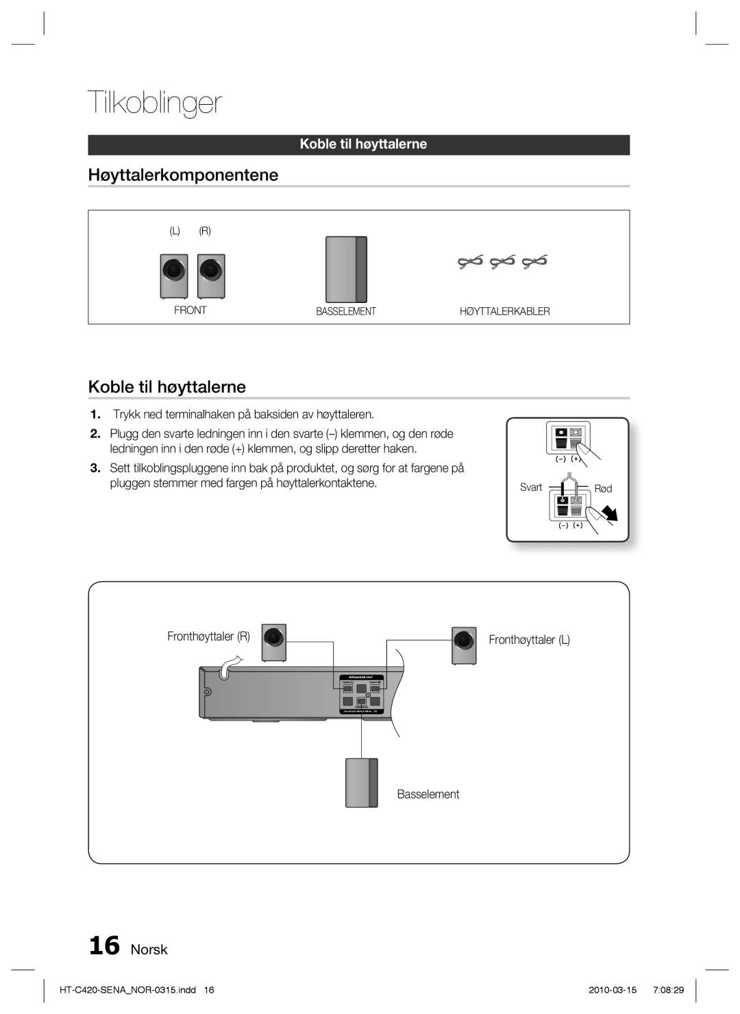 Samsung HT-C420/XEE manual Høyttalerkomponentene, Koble til høyttalerne, Trykk ned terminalhaken på baksiden av høyttaleren 