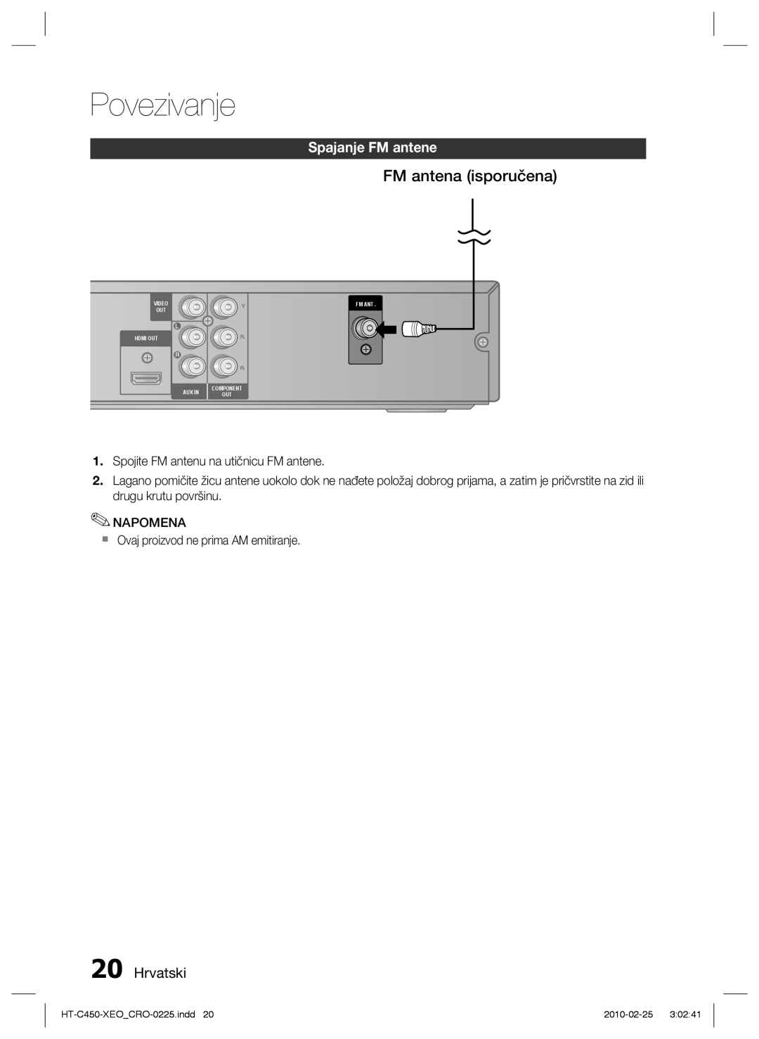 Samsung HT-C450/EDC, HT-C453/EDC manual FM antena isporučena, Spajanje FM antene,  Ovaj proizvod ne prima AM emitiranje 