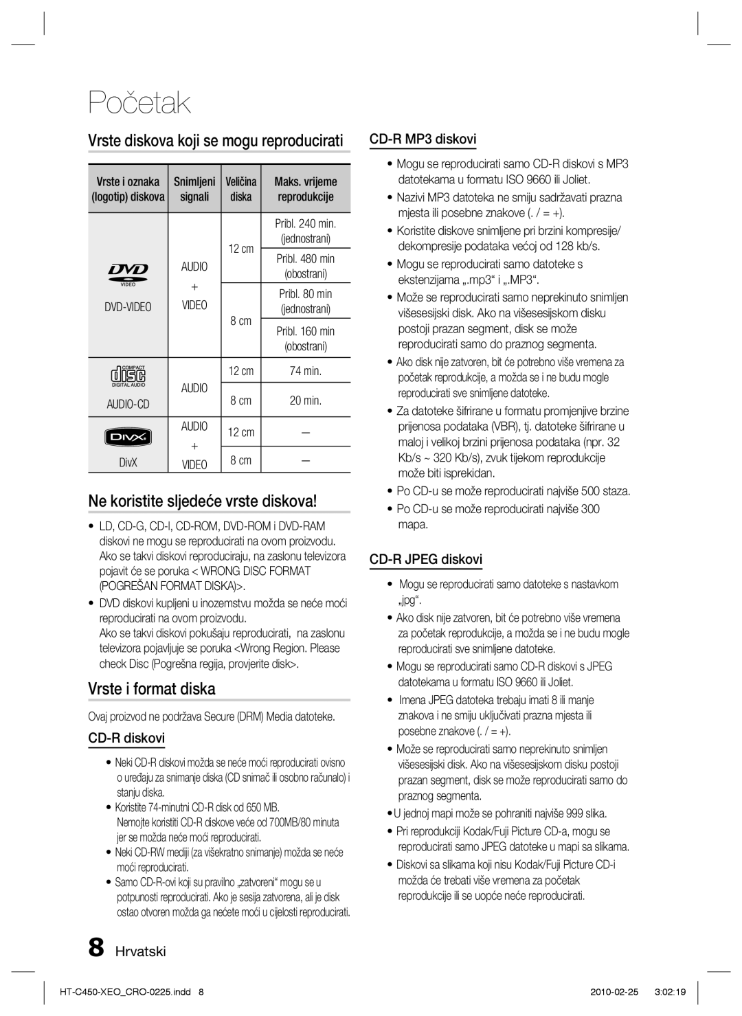 Samsung HT-C450/EDC Ne koristite sljedeće vrste diskova, Vrste i format diska, Vrste diskova koji se mogu reproducirati 