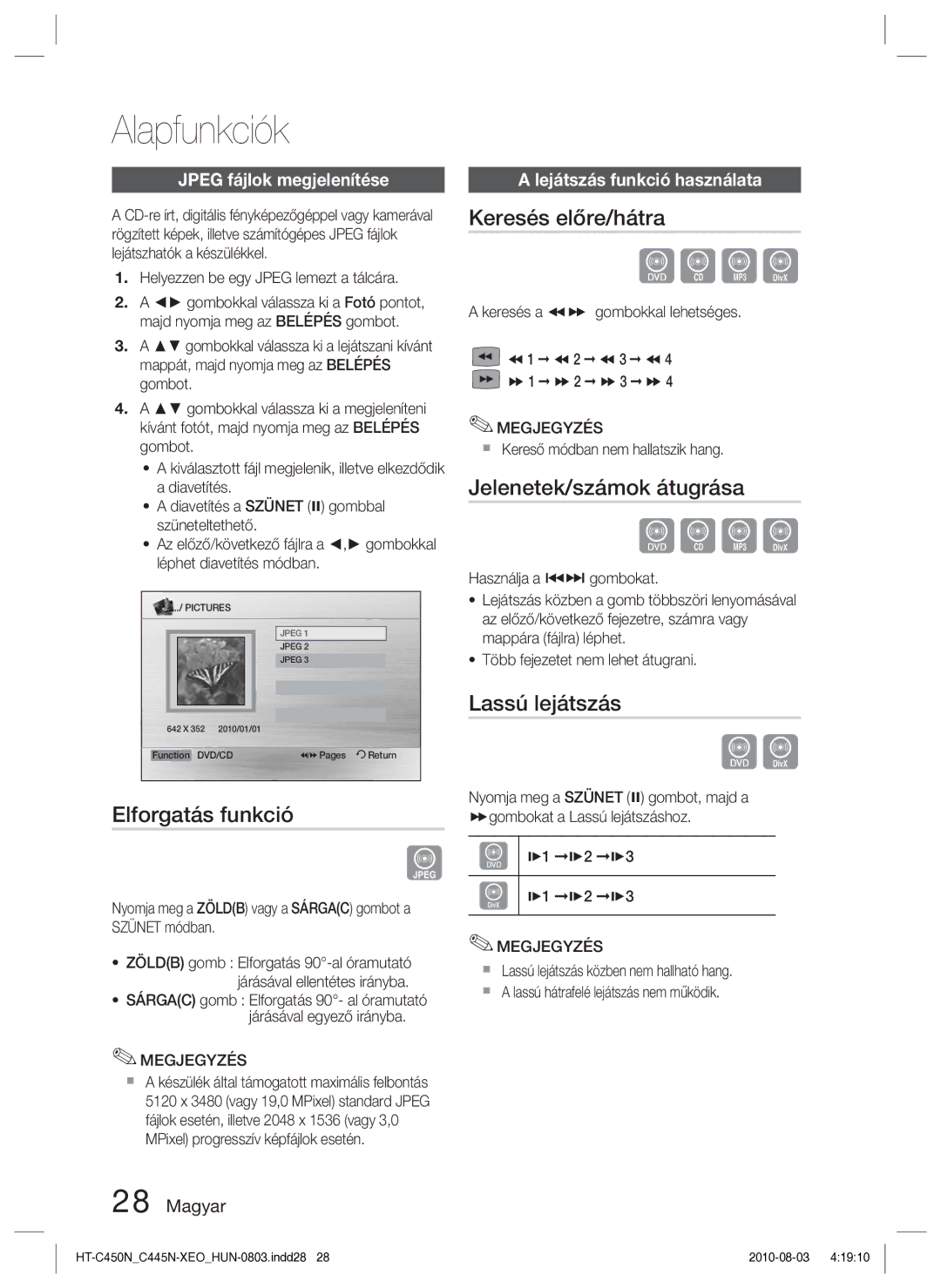 Samsung HT-C453N/EDC, HT-C450N/EDC Elforgatás funkció, Keresés előre/hátra, Jelenetek/számok átugrása, Lassú lejátszás 