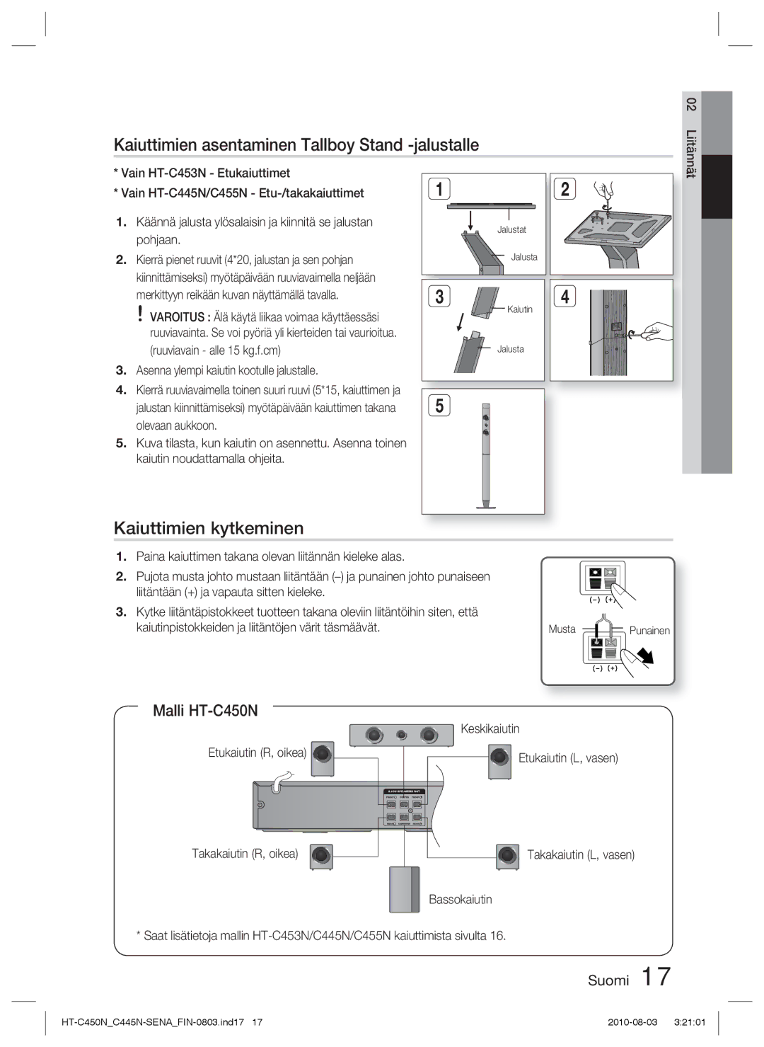 Samsung HT-C445N/XEE, HT-C450N/XEE Kaiuttimien asentaminen Tallboy Stand -jalustalle, Kaiuttimien kytkeminen, Keskikaiutin 