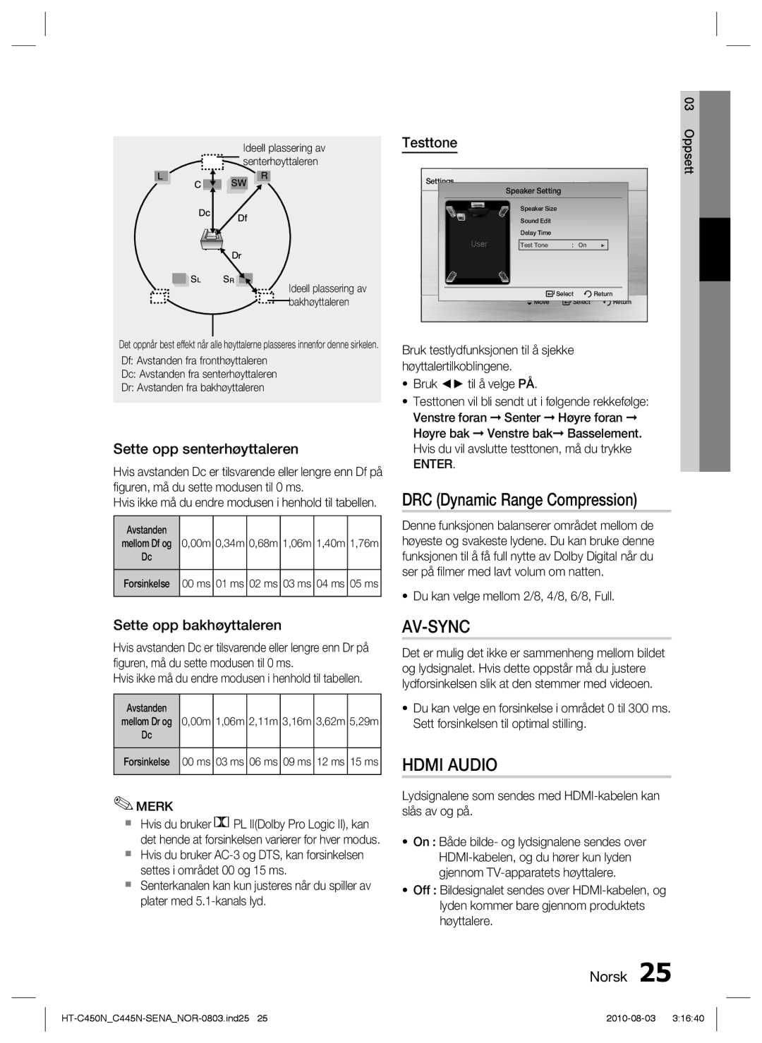 Samsung HT-C453N/XEE manual Sette opp senterhøyttaleren, Sette opp bakhøyttaleren, Du kan velge mellom 2/8, 4/8, 6/8, Full 