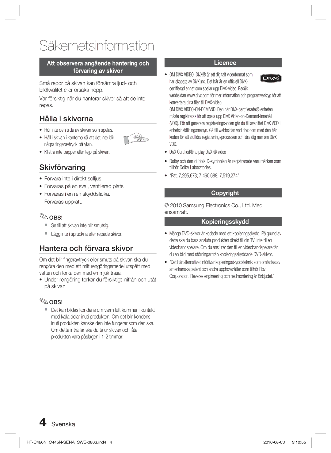 Samsung HT-C450N/XEE, HT-C445N/XEE, HT-C453/XEE, HT-C453N/XEE Hålla i skivorna, Skivförvaring, Hantera och förvara skivor 