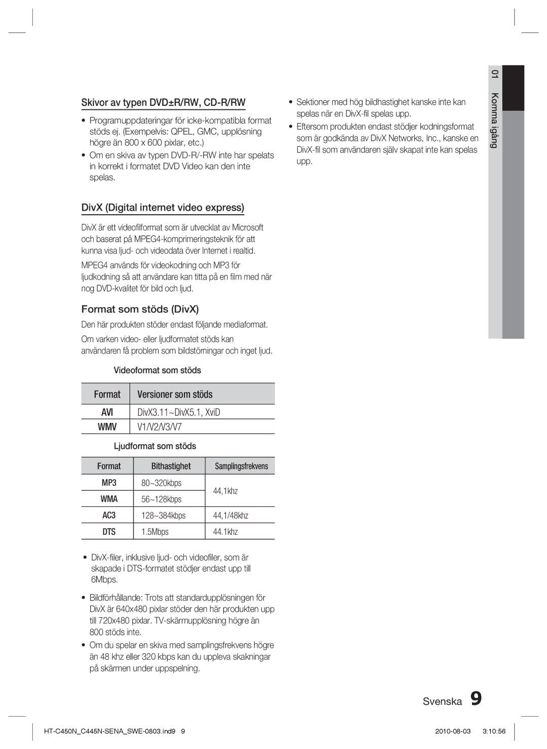 Samsung HT-C445N/XEE manual Skivor av typen DVD±R/RW, CD-R/RW, DivX Digital internet video express, Format som stöds DivX 