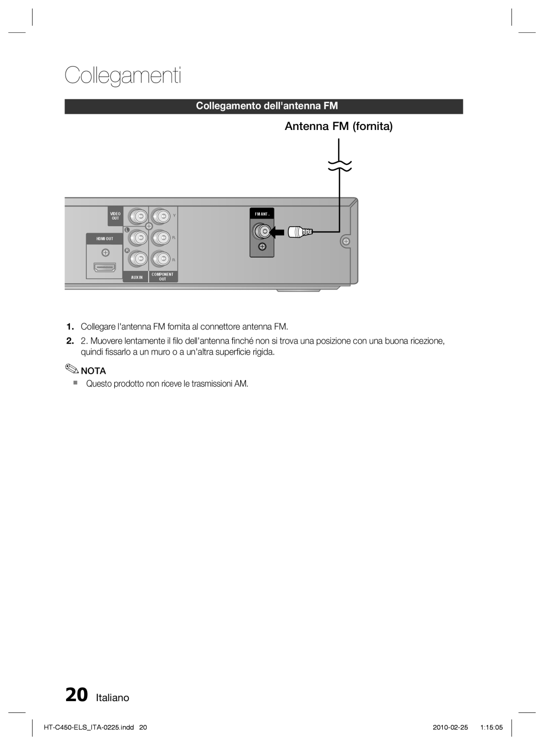 Samsung HT-C450/XEF manual Antenna FM fornita, Collegamento dellantenna FM,  Questo prodotto non riceve le trasmissioni AM 