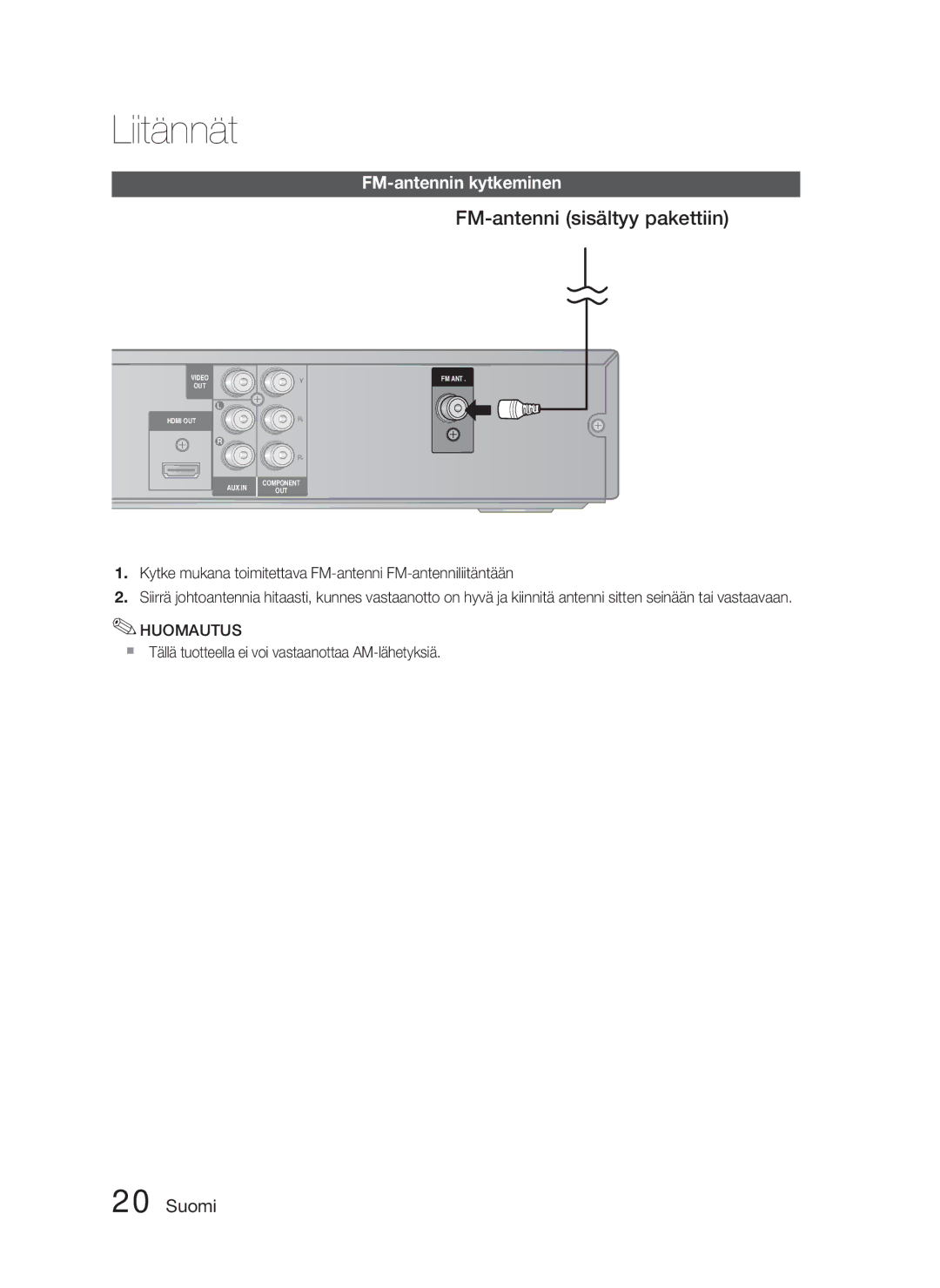 Samsung HT-C453/XEE, HT-C450/XEE manual FM-antenni sisältyy pakettiin, FM-antennin kytkeminen 