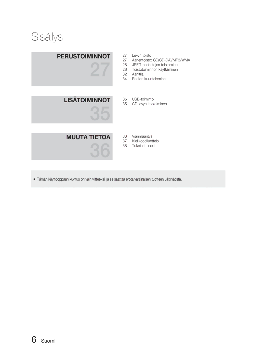 Samsung HT-C453/XEE, HT-C450/XEE manual Levyn toisto, JPEG-tiedostojen toistaminen, Toistotoiminnon käyttäminen, Äänitila 