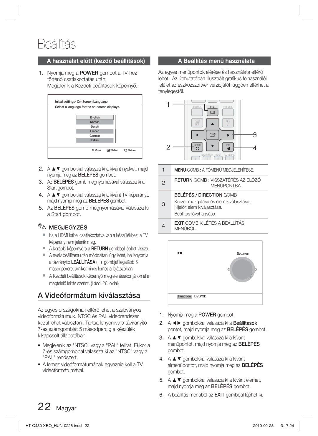 Samsung HT-C450N/EDC manual Videóformátum kiválasztása, Használat előtt kezdő beállítások, Beállítás menü használata 