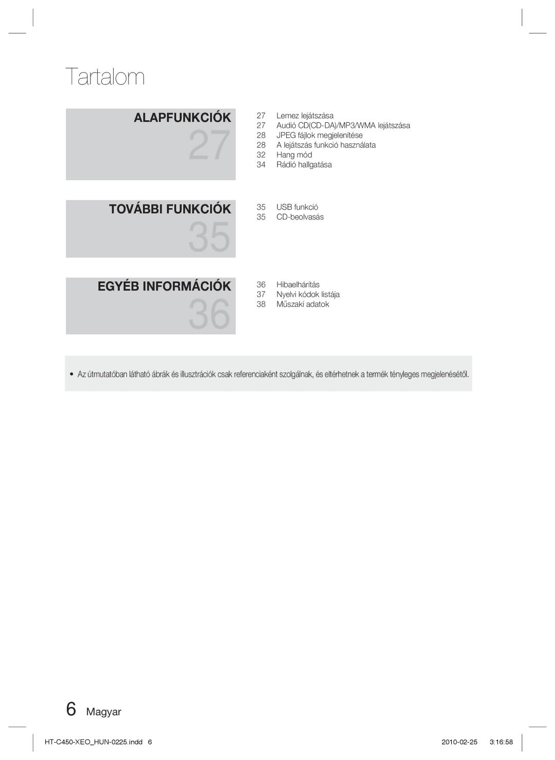 Samsung HT-C453/XEF, HT-C450/EDC, HT-C450/XEF, HT-C453/EDC, HT-C450N/EDC, HT-C453/XEE manual További Funkciók 