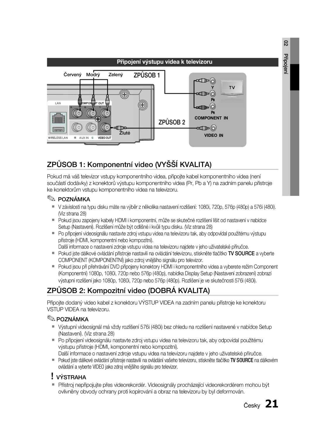 Samsung HT-C5200/XEF, HT-C5200/EDC manual Způsob 1 Komponentní video Vyšší Kvalita, Způsob 2 Kompozitní video Dobrá Kvalita 