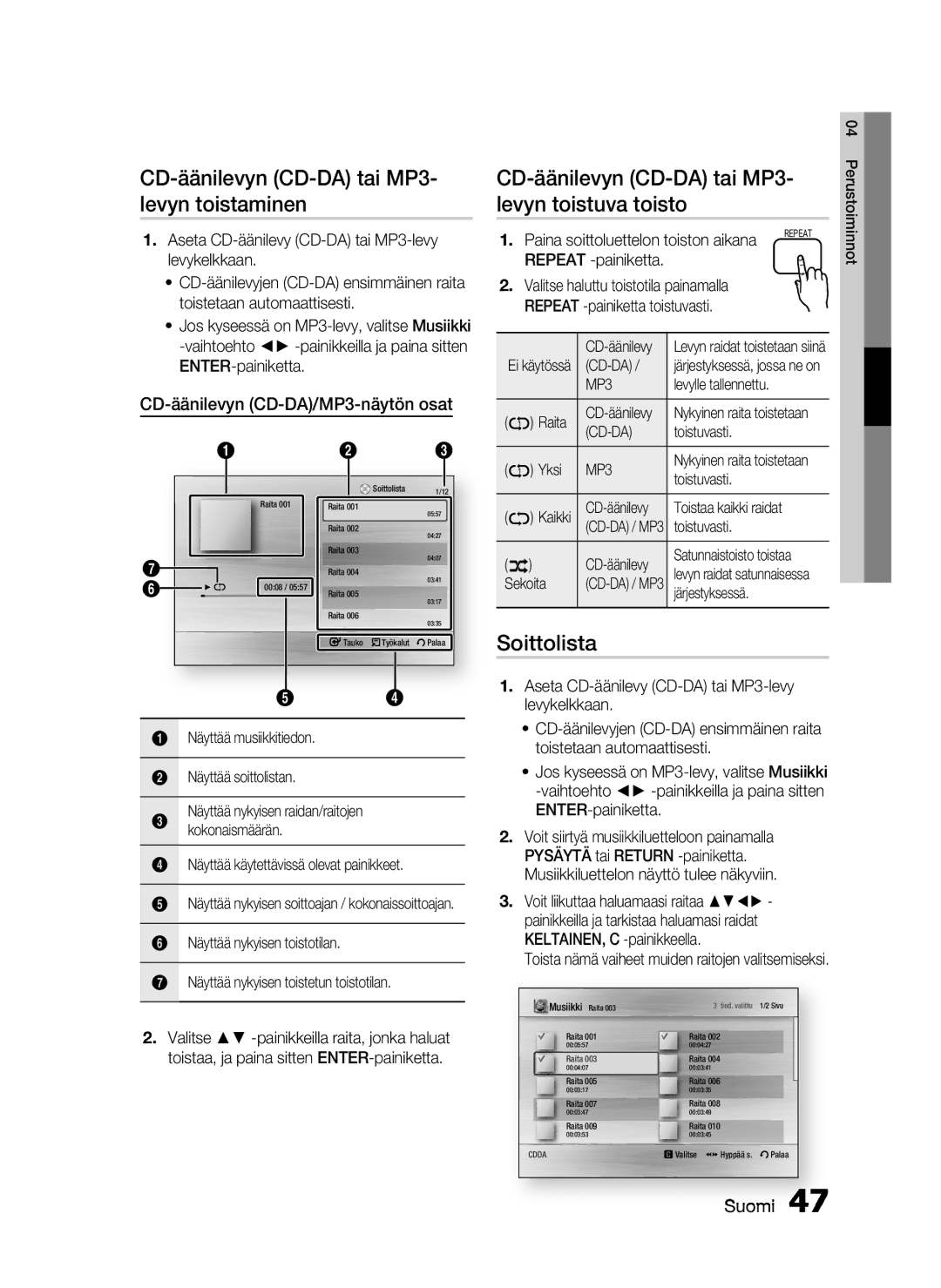 Samsung HT-C5200/XEE manual CD-äänilevyn CD-DA tai MP3- levyn toistaminen, Levyn toistuva toisto, Soittolista 