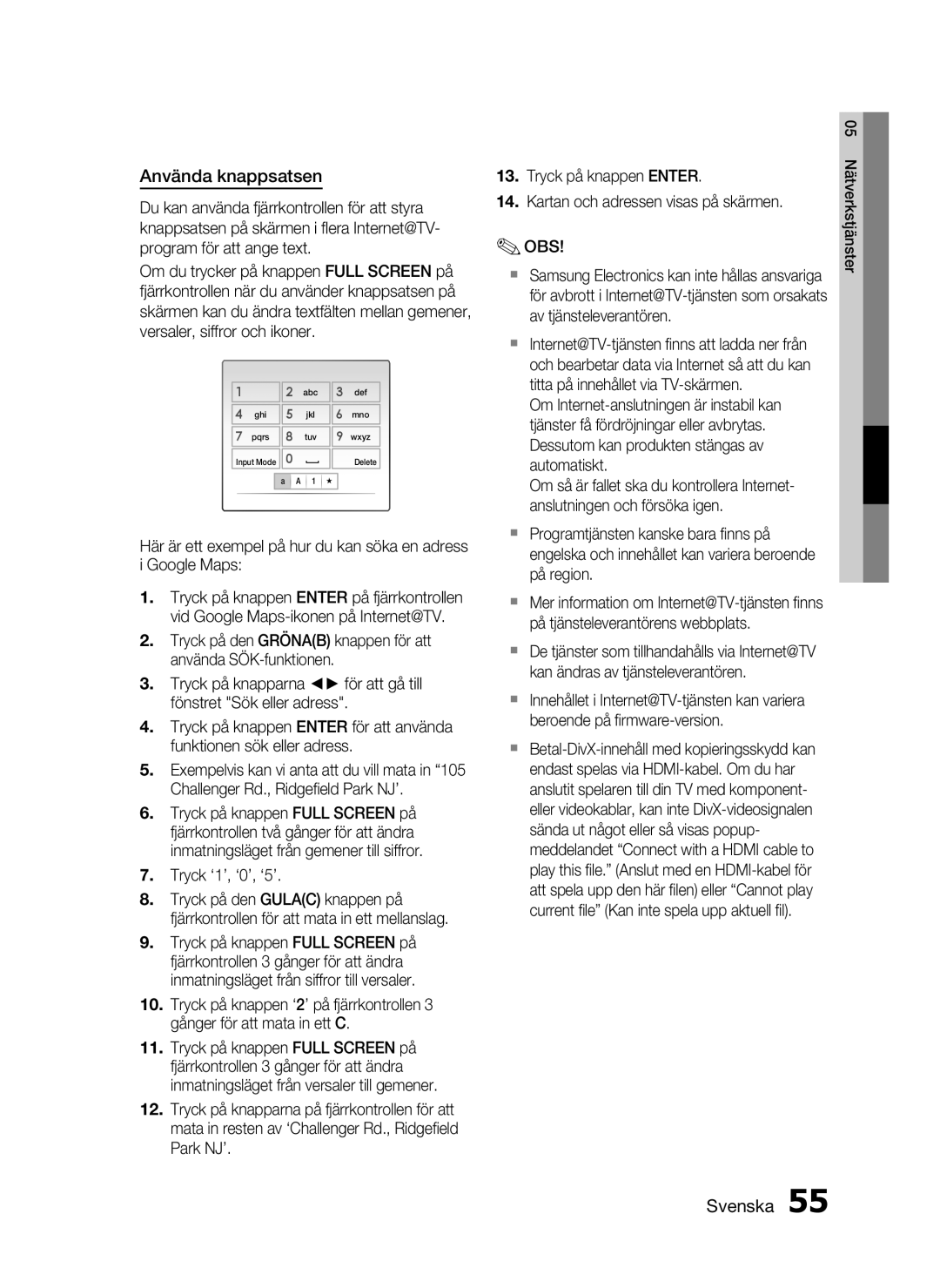 Samsung HT-C5200/XEE manual Använda knappsatsen, Tryck ‘1’, ‘0’, ‘5’ 