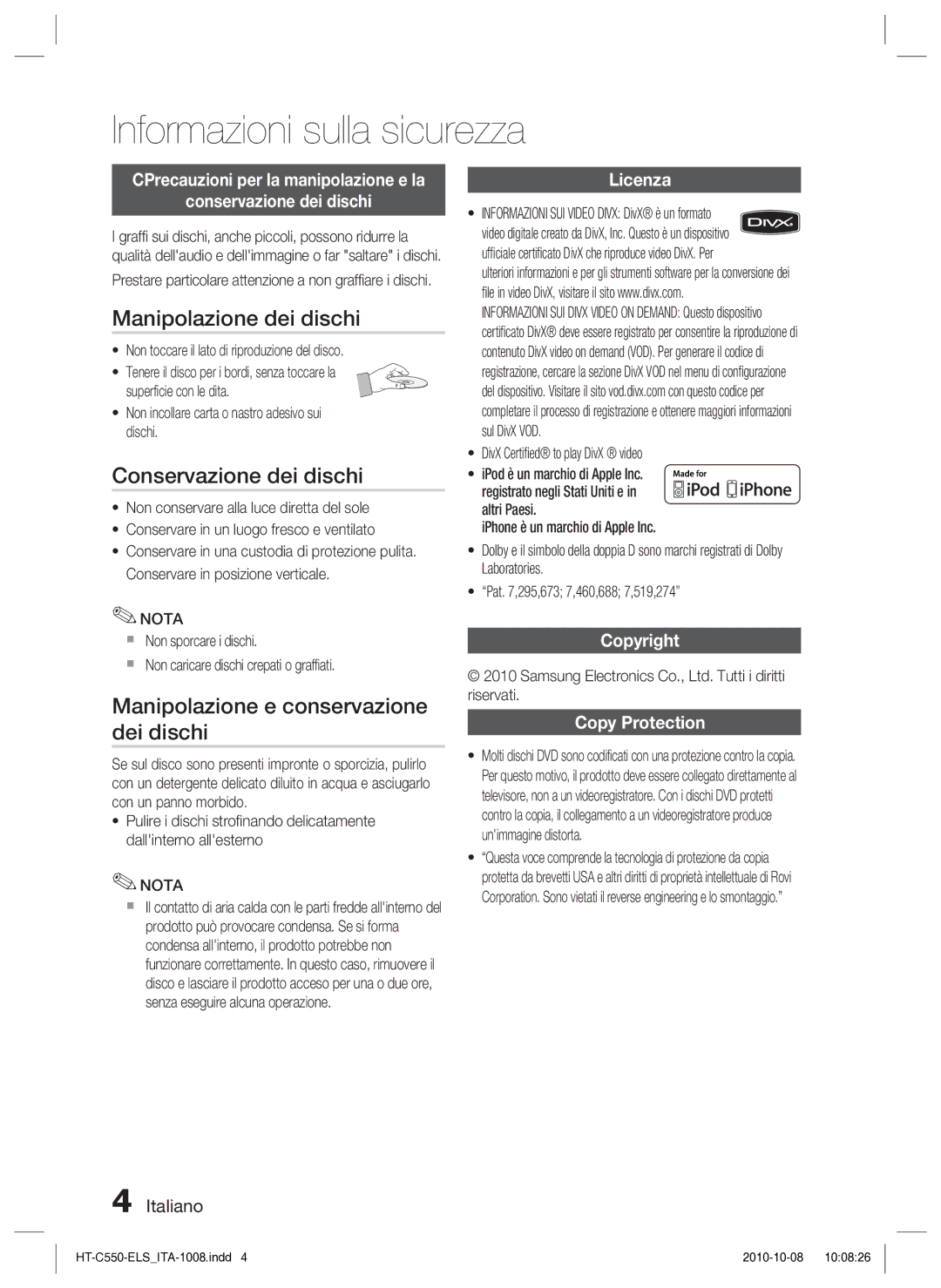 Samsung HT-C550/XEF Manipolazione dei dischi, Conservazione dei dischi, Manipolazione e conservazione dei dischi, Licenza 