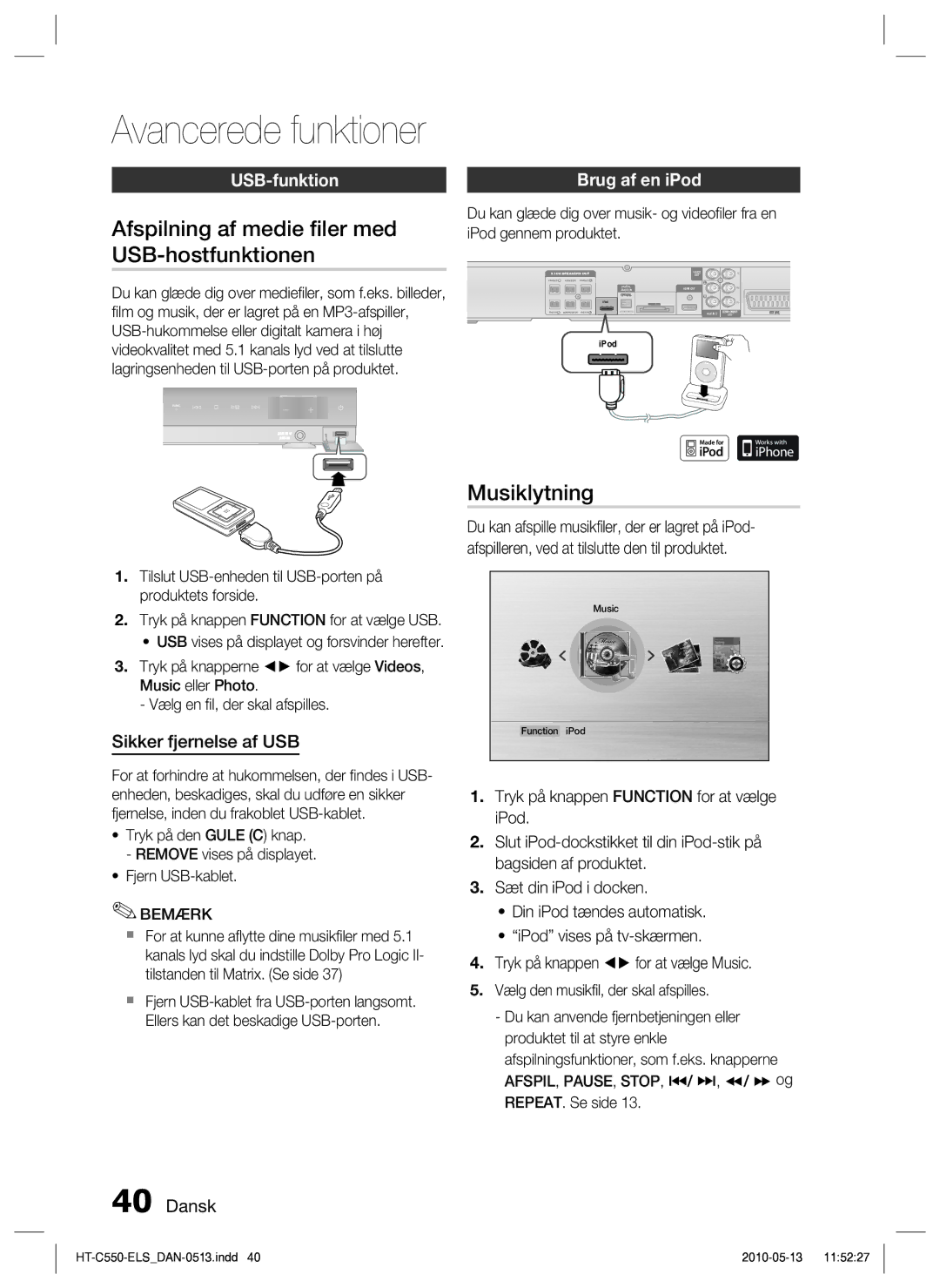 Samsung HT-C550/XEE manual Afspilning af medie ﬁler med USB-hostfunktionen, Musiklytning, USB-funktion, Brug af en iPod 