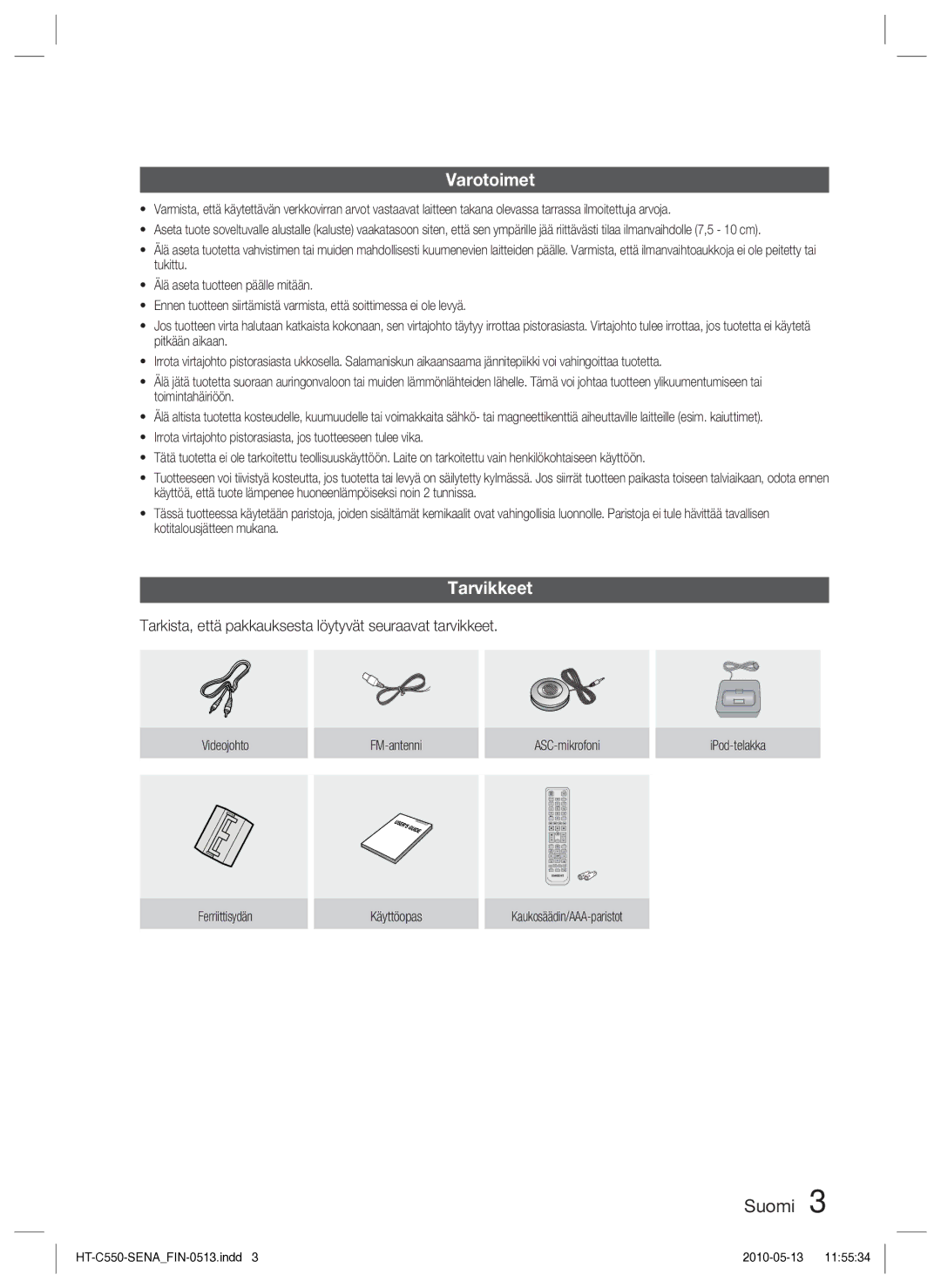 Samsung HT-C553/XEE, HT-C550/XEE manual Varotoimet, Tarvikkeet, Tarkista, että pakkauksesta löytyvät seuraavat tarvikkeet 