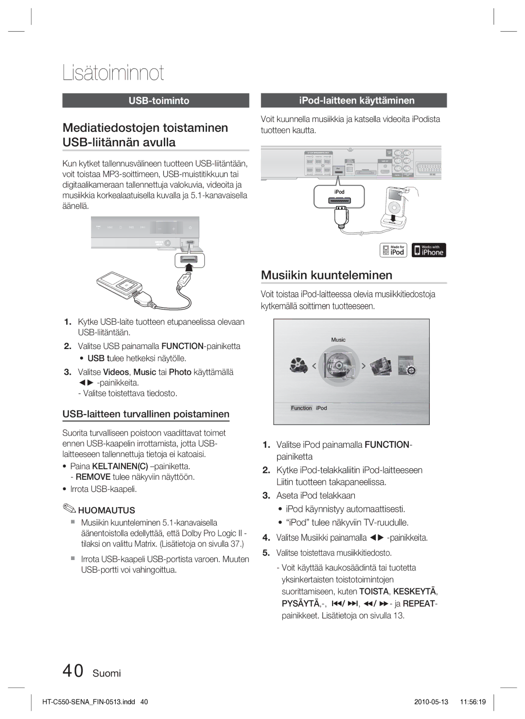 Samsung HT-C550/XEE Lisätoiminnot, Mediatiedostojen toistaminen USB-liitännän avulla, Musiikin kuunteleminen, USB-toiminto 