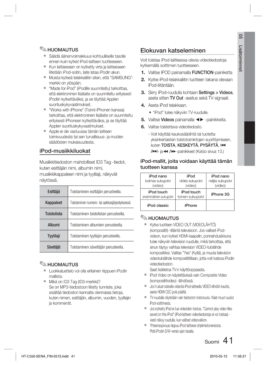 Samsung HT-C555/XEE Elokuvan katseleminen, IPod-musiikkiluokat, IPod-mallit, joita voidaan käyttää tämän tuotteen kanssa 