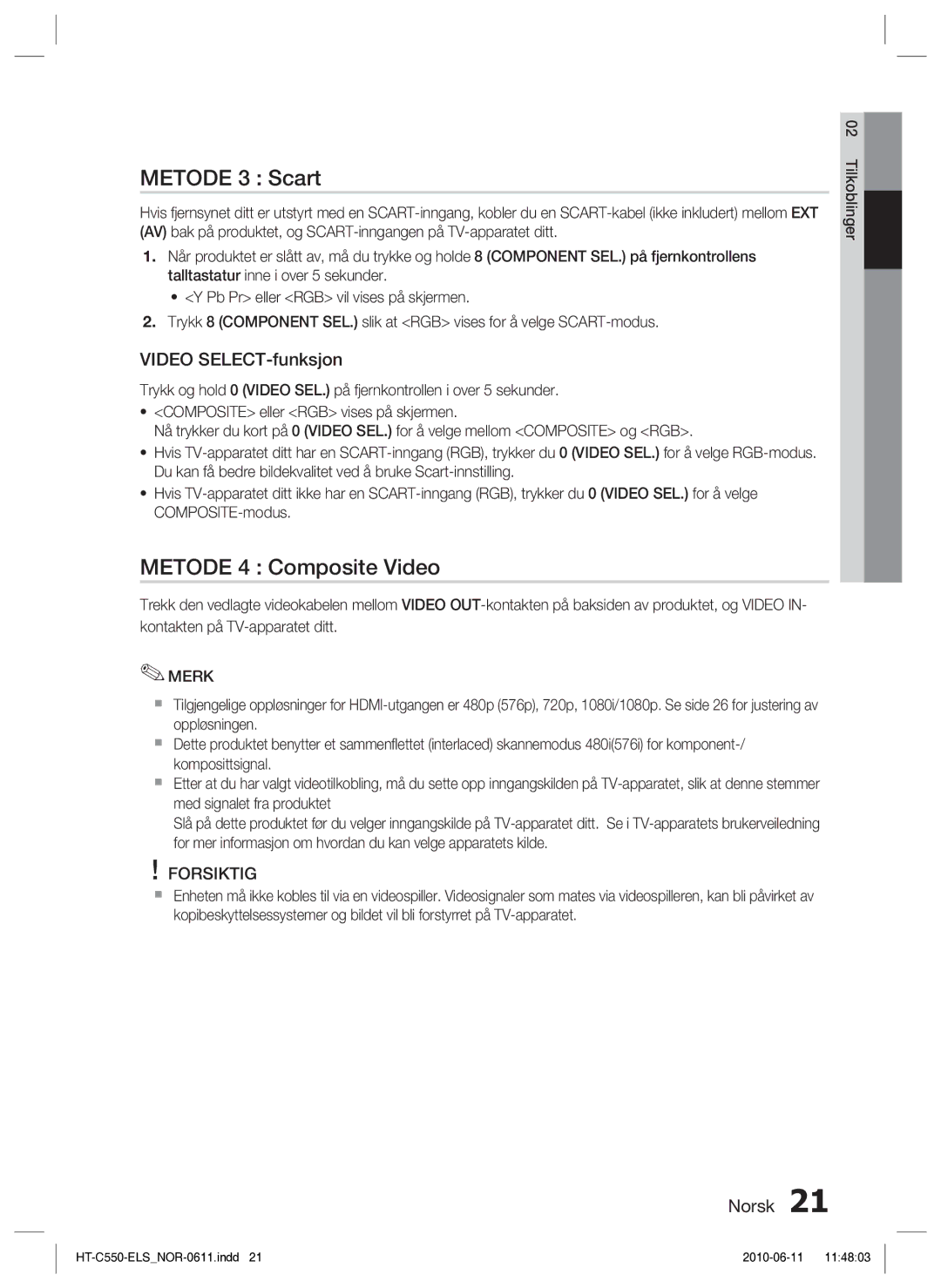 Samsung HT-C553/XEE, HT-C550/XEE, HT-C555/XEE manual Metode 3 Scart, Metode 4 Composite Video, Video SELECT-funksjon 