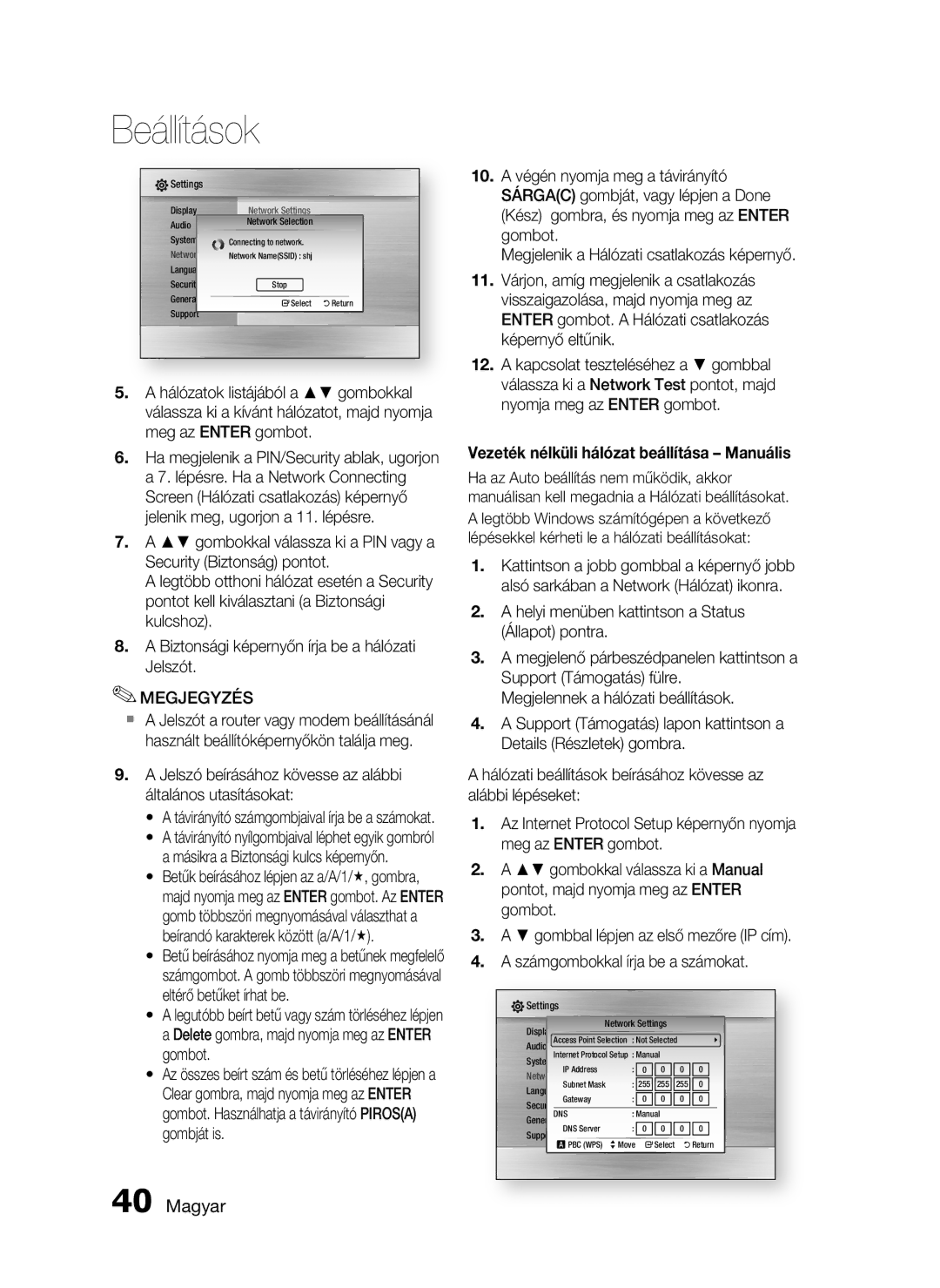 Samsung HT-C5550/XEE, HT-C5550/EDC, HT-C5500/EDC, HT-C5500/XEF Jelszó beírásához kövesse az alábbi általános utasításokat 