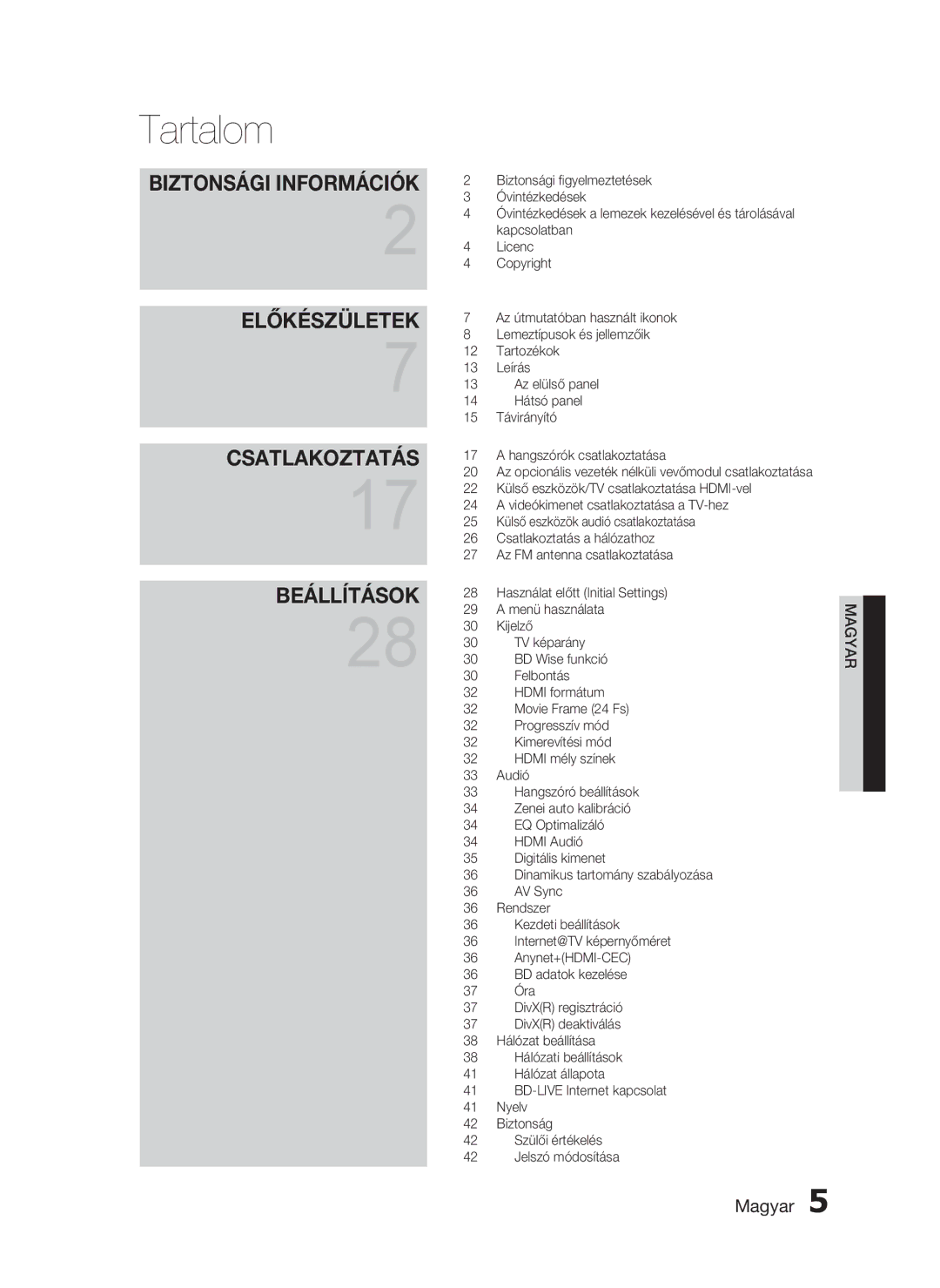 Samsung HT-C5500/XEE Biztonsági ﬁgyelmeztetések, Óvintézkedések, Kapcsolatban, Licenc, Copyright, Tartozékok, Leírás, Óra 