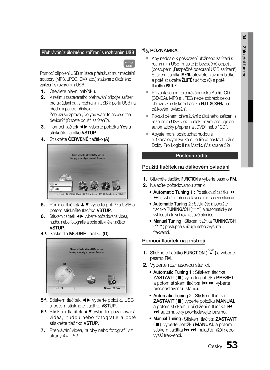 Samsung HT-C5500/EDC, HT-C5550/EDC manual Poslech rádia, Použití tlačítek na dálkovém ovládání, Pomocí tlačítek na přístroji 