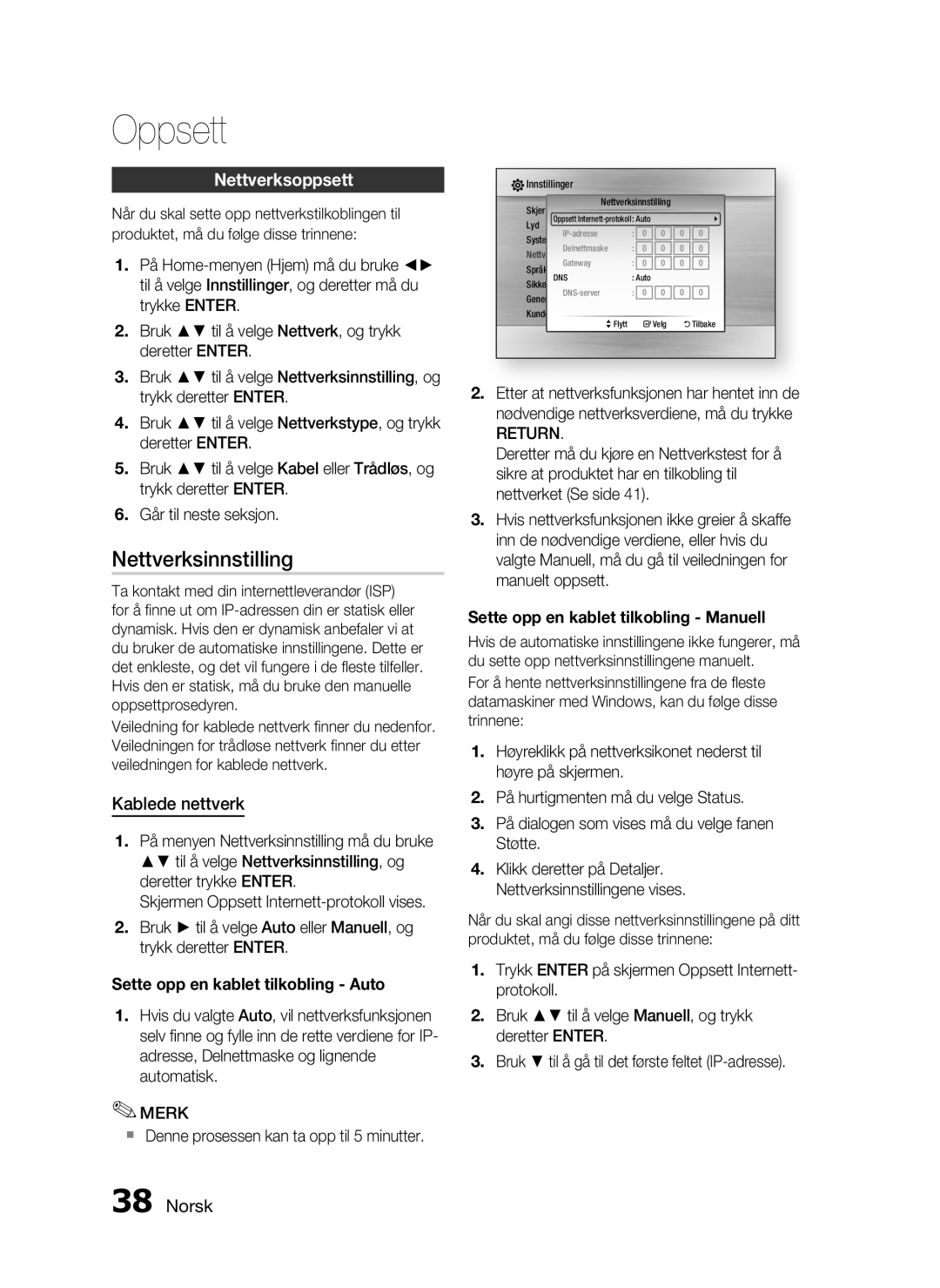 Samsung HT-C5530/XEE Nettverksinnstilling, Nettverksoppsett, Kablede nettverk,  Denne prosessen kan ta opp til 5 minutter 