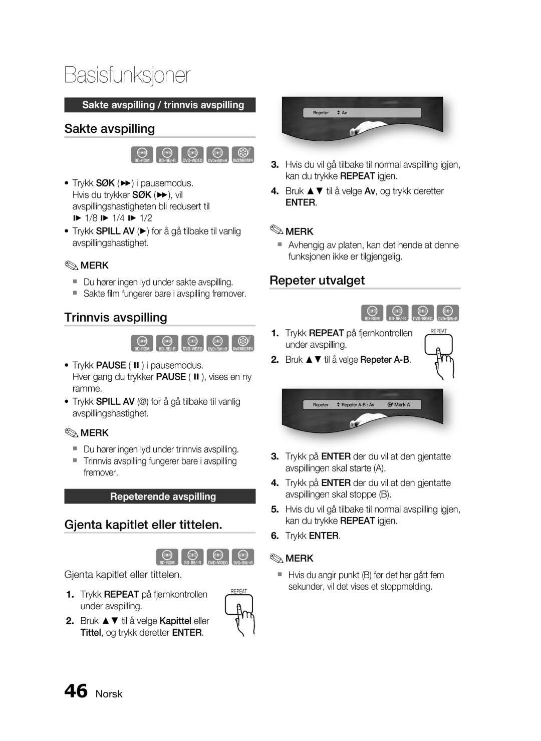 Samsung HT-C5500/XEE, HT-C5550/XEE Sakte avspilling, Trinnvis avspilling, Gjenta kapitlet eller tittelen, Repeter utvalget 