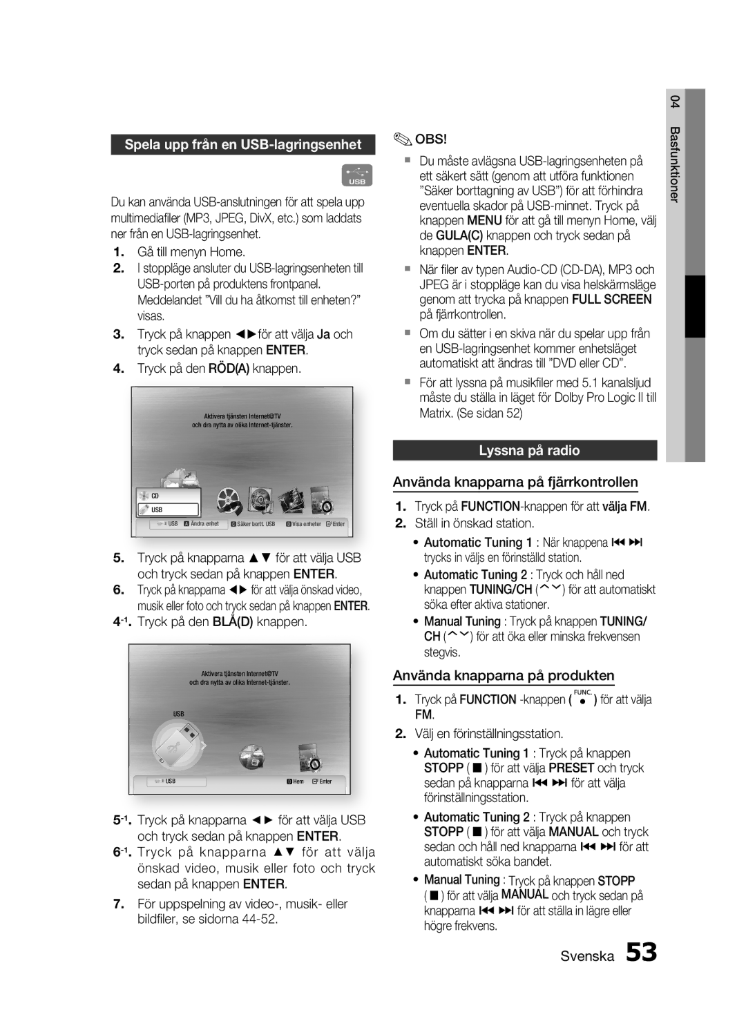 Samsung HT-C5530/XEE manual Spela upp från en USB-lagringsenhet, Lyssna på radio, Använda knapparna på fjärrkontrollen 