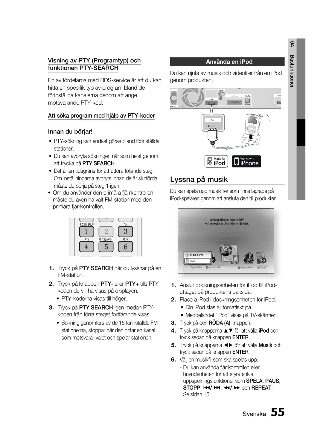 Samsung HT-C5500/XEE, HT-C5550/XEE Lyssna på musik, Visning av PTY Programtyp och Funktionen PTY-SEARCH, Använda en iPod 